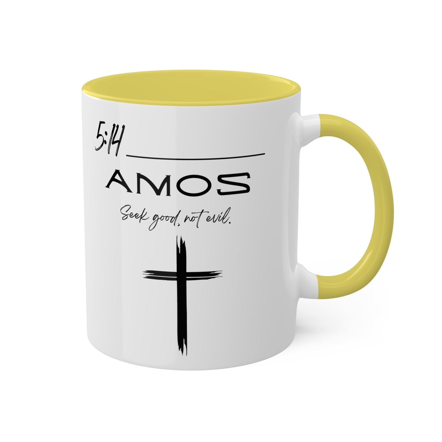 Amos 5:14 Good Not Evil Colorful Mugs, 11oz