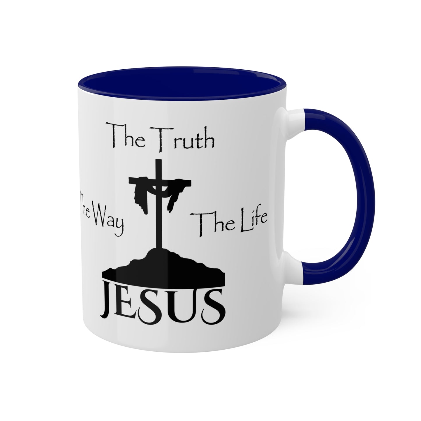 Jesus The Way The Truth The Life Colorful Mugs, 11oz