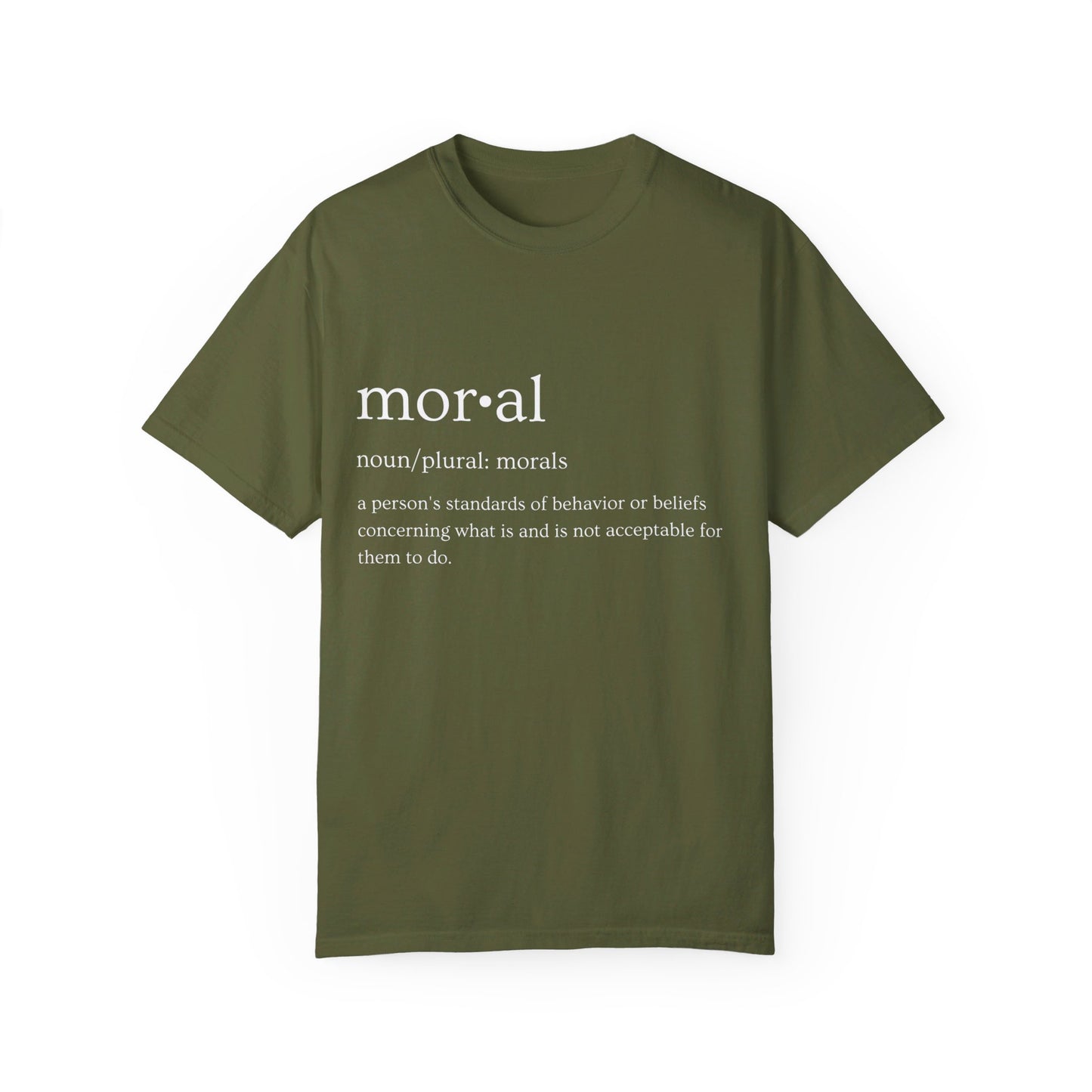 Moral Definition Unisex Garment-Dyed T-shirt