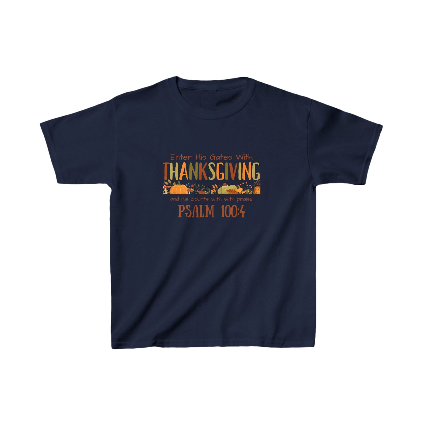 Thanksgiving Psalm 100:4 Kids Heavy Cotton™ Tee