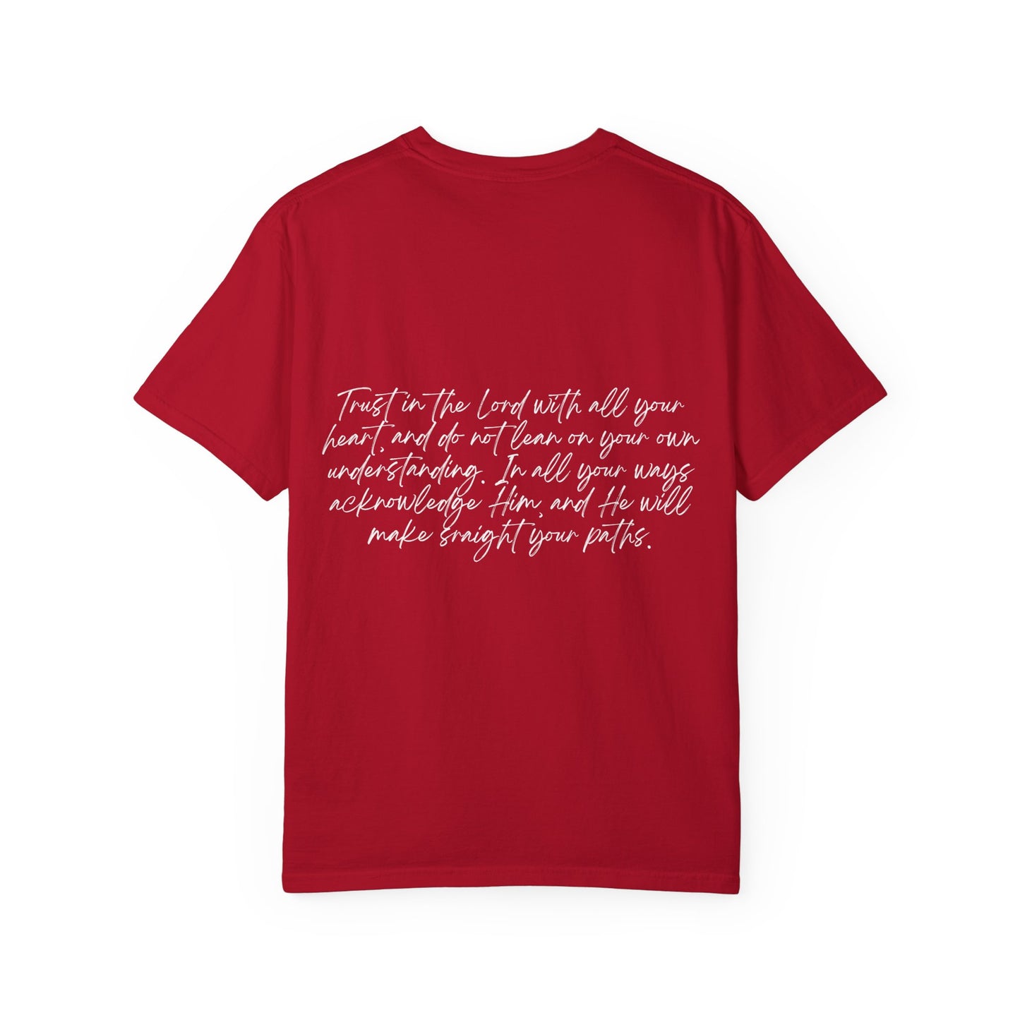 Proverbs 3:5 w/ Full Scripture on Back Unisex Garment-Dyed T-shirt