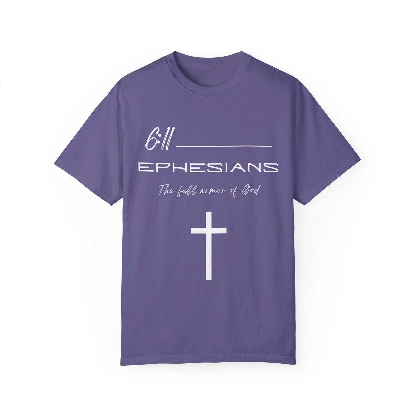 Ephesians 6:11 Armor of God Unisex Garment-Dyed T-shirt