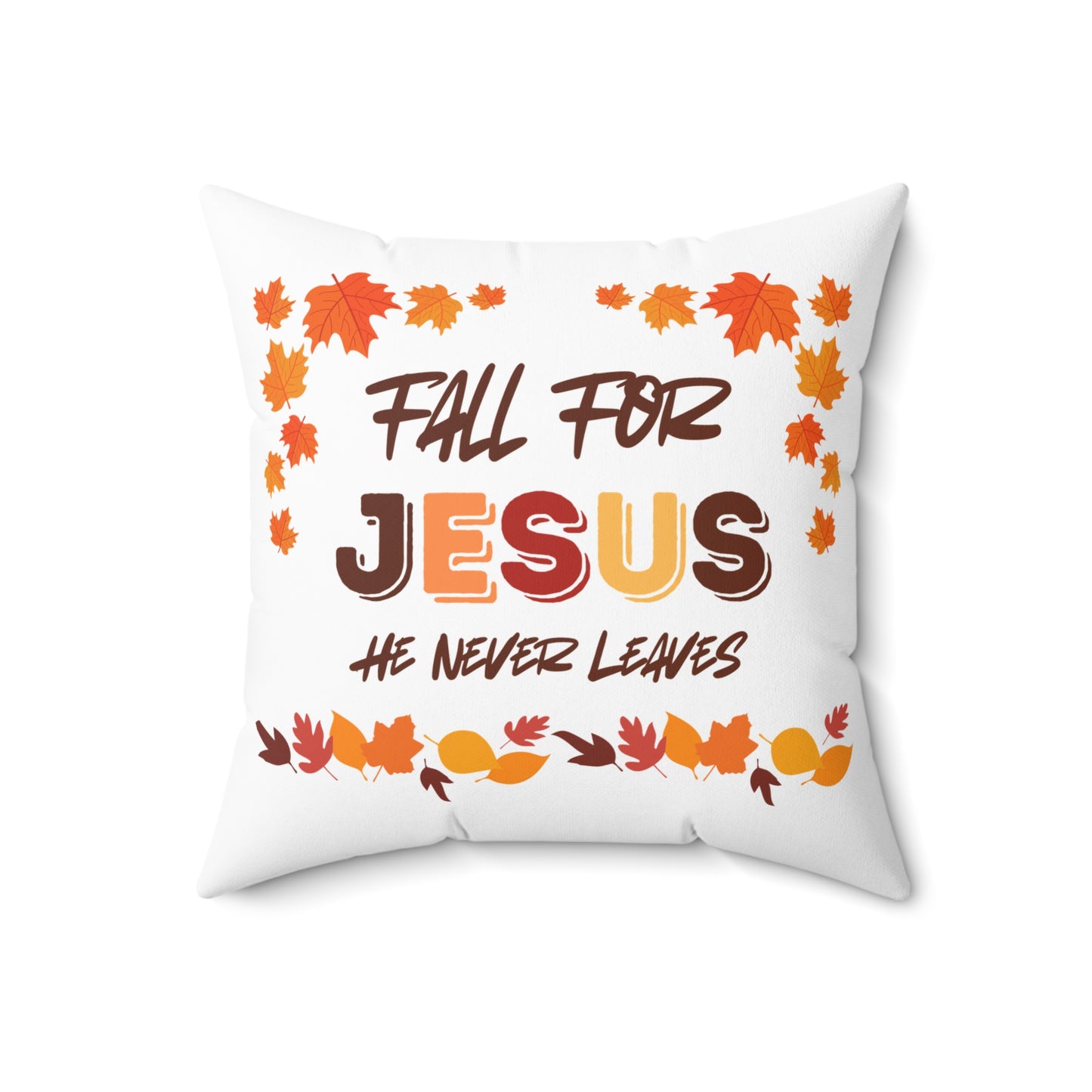 Fall For Jesus Harvest Spun Polyester Square Pillow