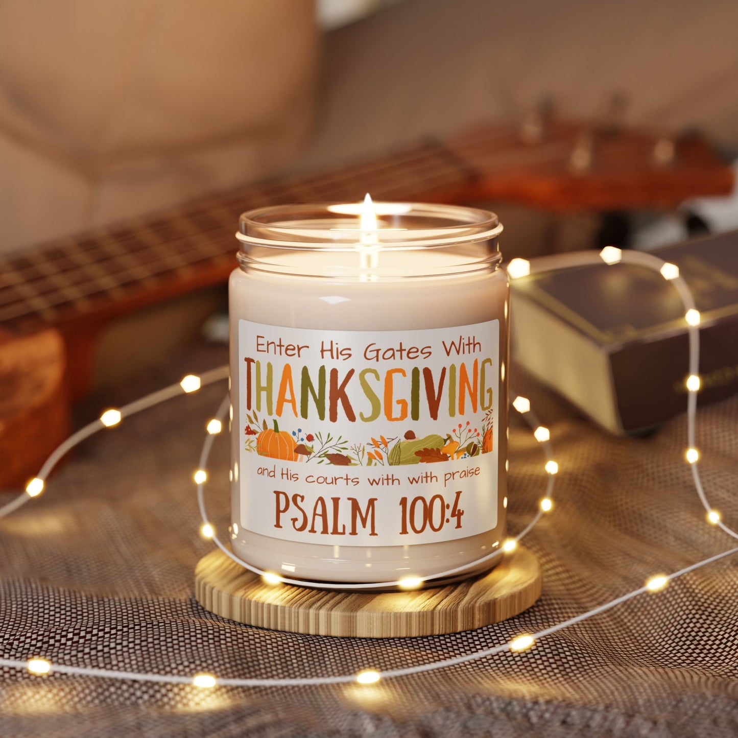 Thanksgiving Psalm 100:4 Scented Soy Candle, 9oz