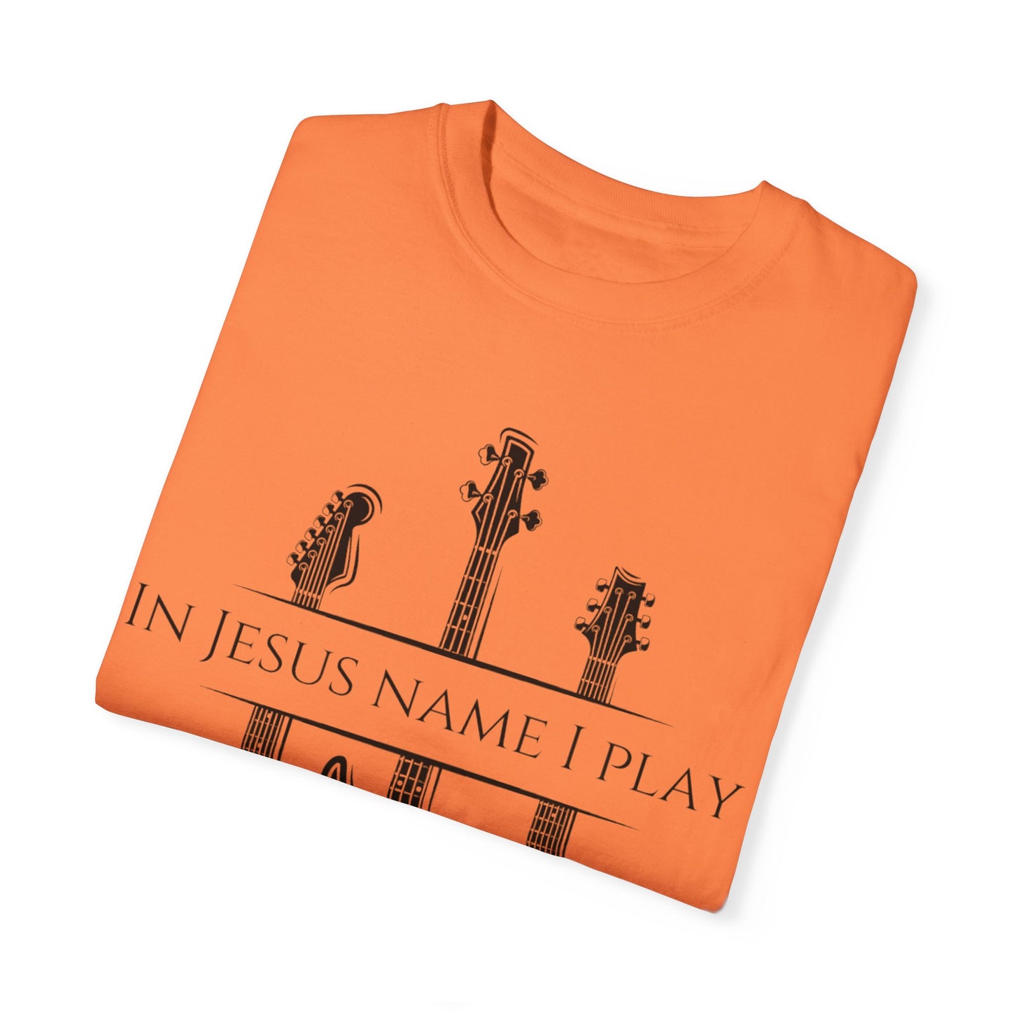 In Jesus Name I Play w/ Psalm 150:4 on Back Unisex Garment-Dyed T-shirt