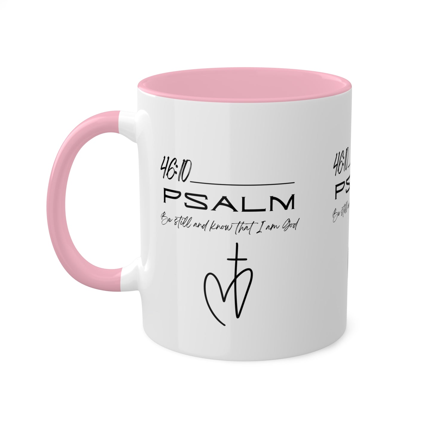 Psalm 46:10 Colorful Mugs, 11oz