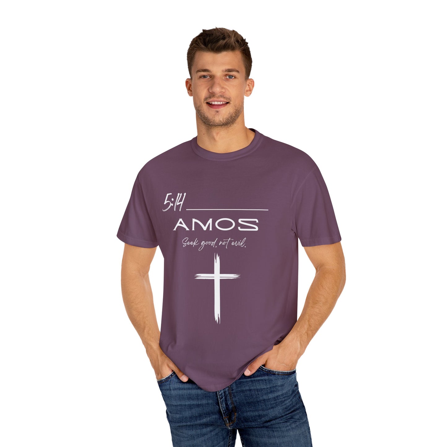 Amos 5:14 w/ Full Scripture on Back Unisex Garment-Dyed T-shirt