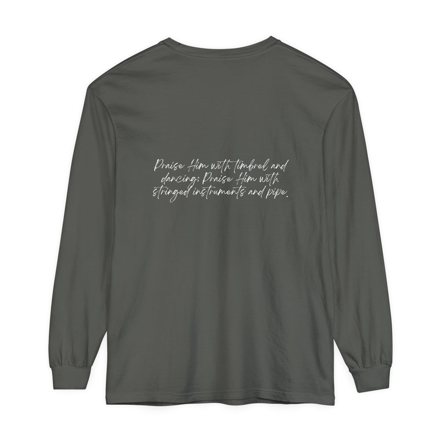 In Jesus Name I Play w/ Psalm 150:4 On Back Unisex Garment-dyed Long Sleeve T-Shirt