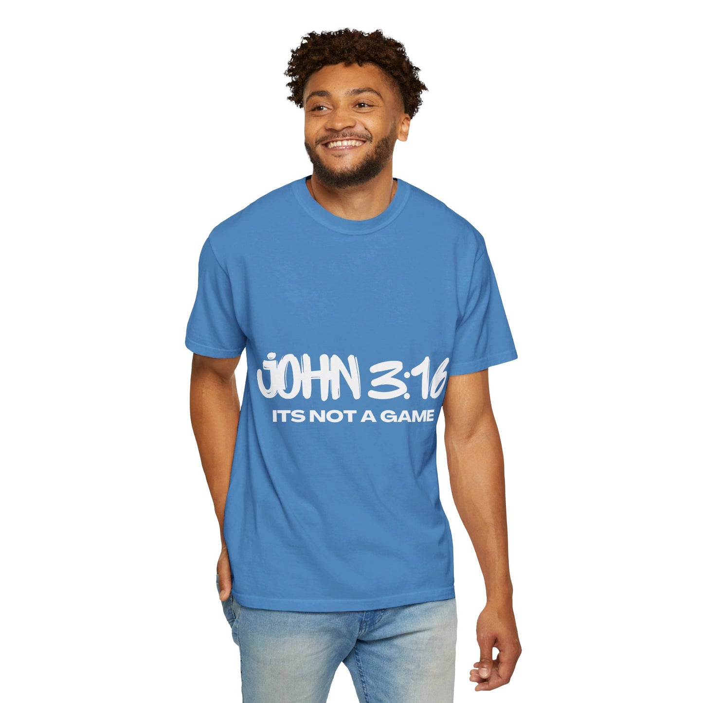 John 3:16 Not a Game Unisex Garment-Dyed T-shirt