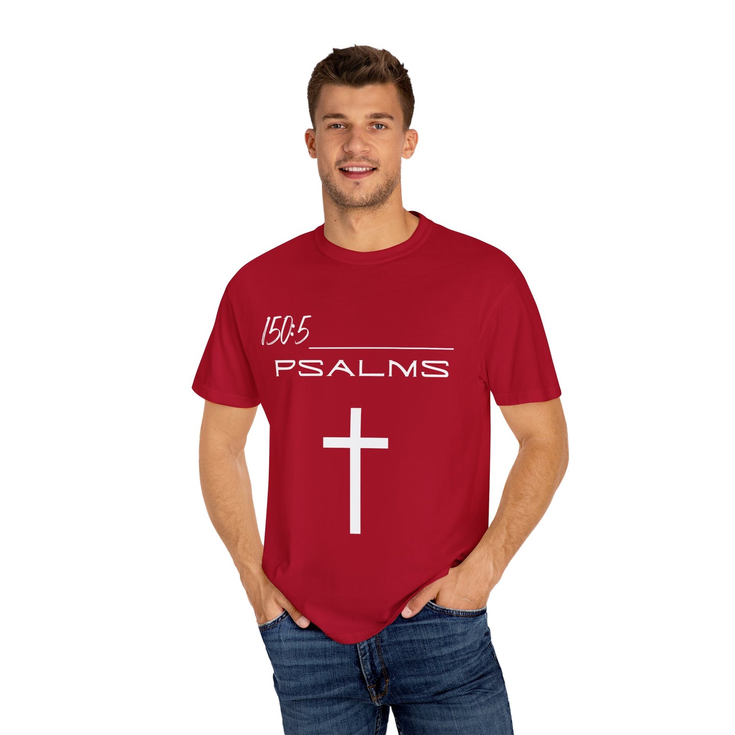 Psalms 150:5 w/ Full Scripture on Back Unisex Garment-Dyed T-shirt