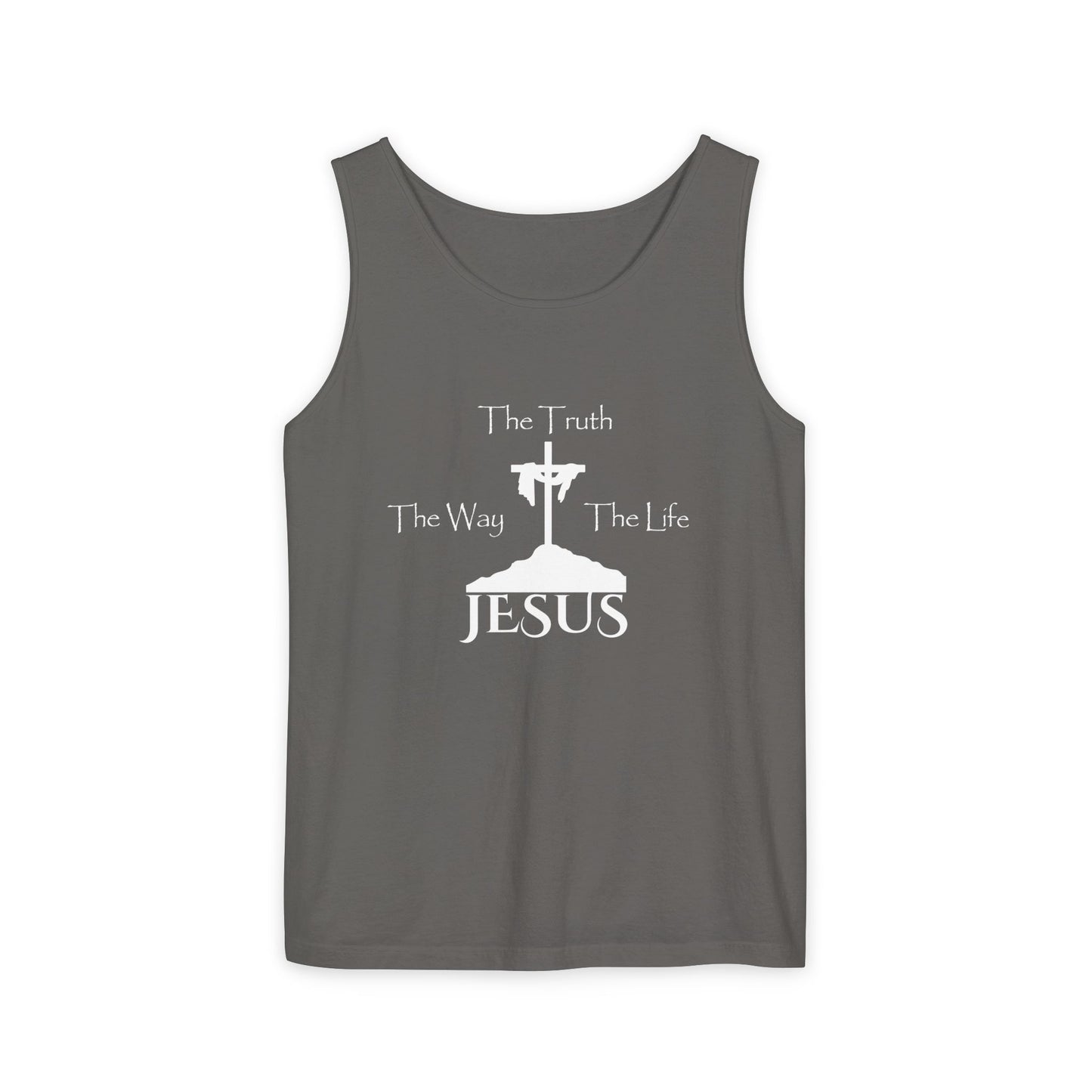 Jesus The Way The Truth The Life Unisex Garment-Dyed Tank Top