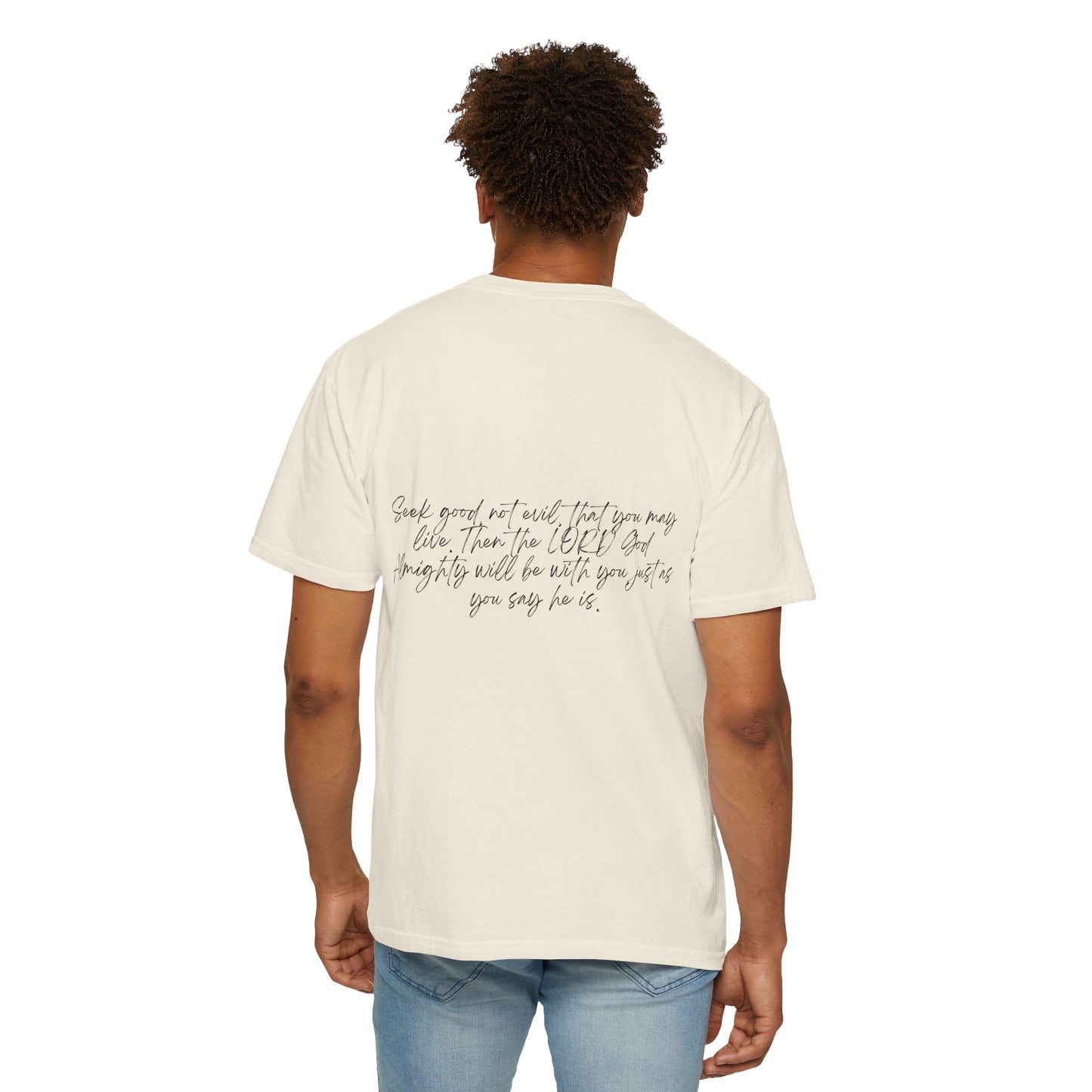 Amos 5:14 w/ Full Scripture on Back Unisex Garment-Dyed T-shirt