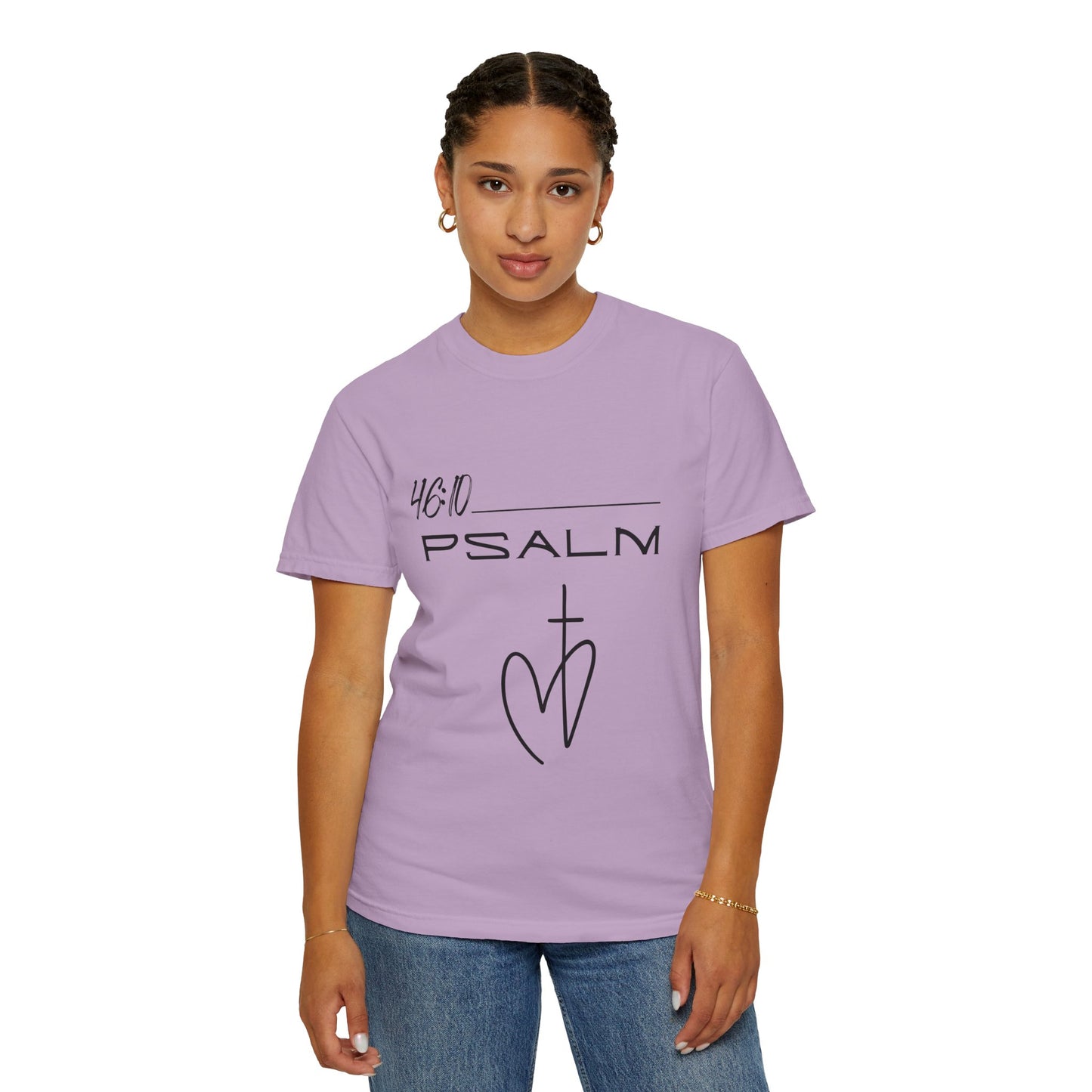 Psalm 46:10 w/ Full Scripture on Back Unisex Garment-Dyed T-shirt