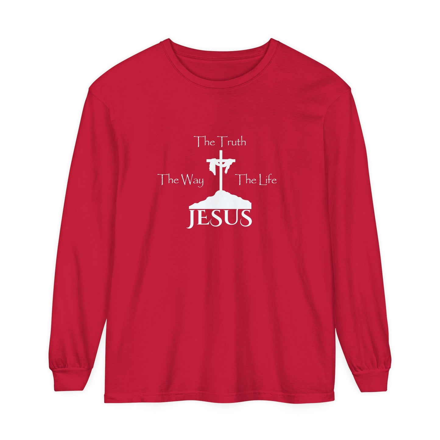 Jesus The Way The Truth The Life Unisex Garment-dyed Long Sleeve T-Shirt