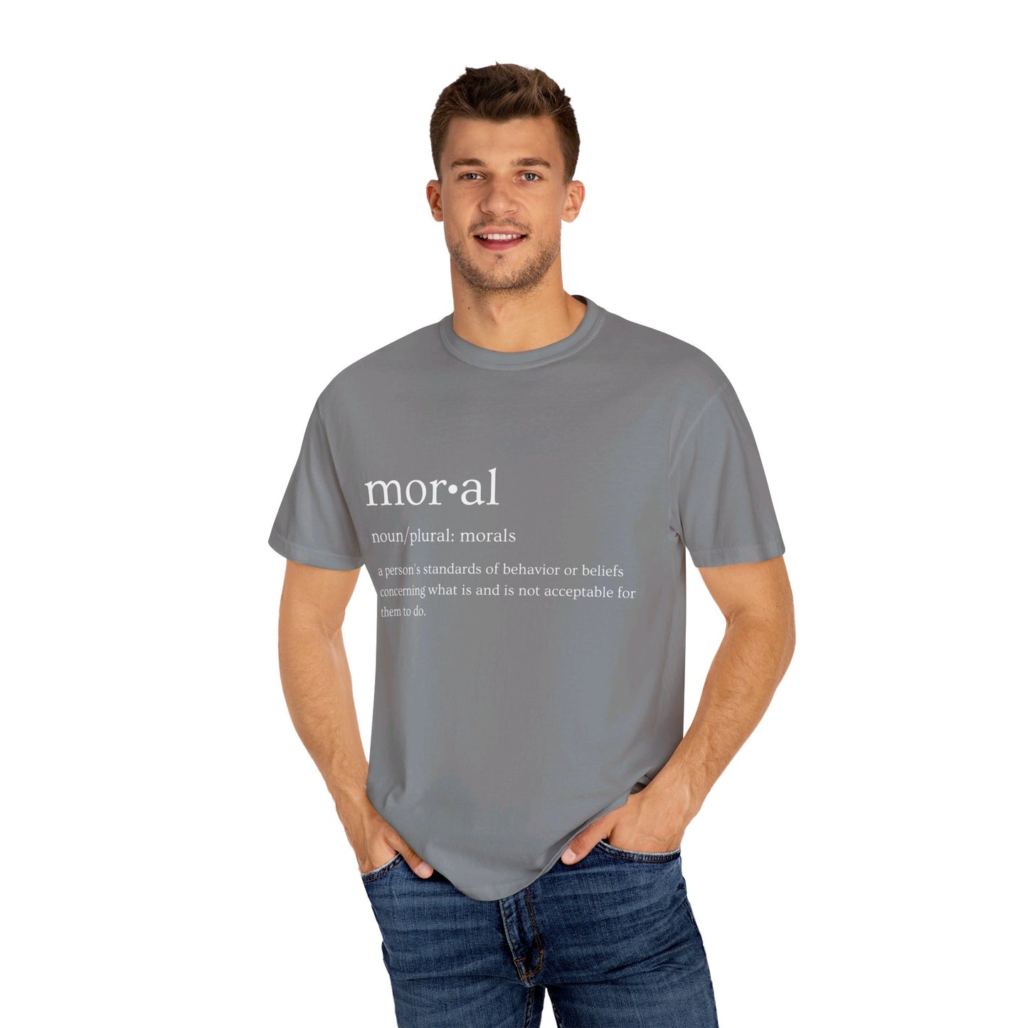 Moral Definition Unisex Garment-Dyed T-shirt