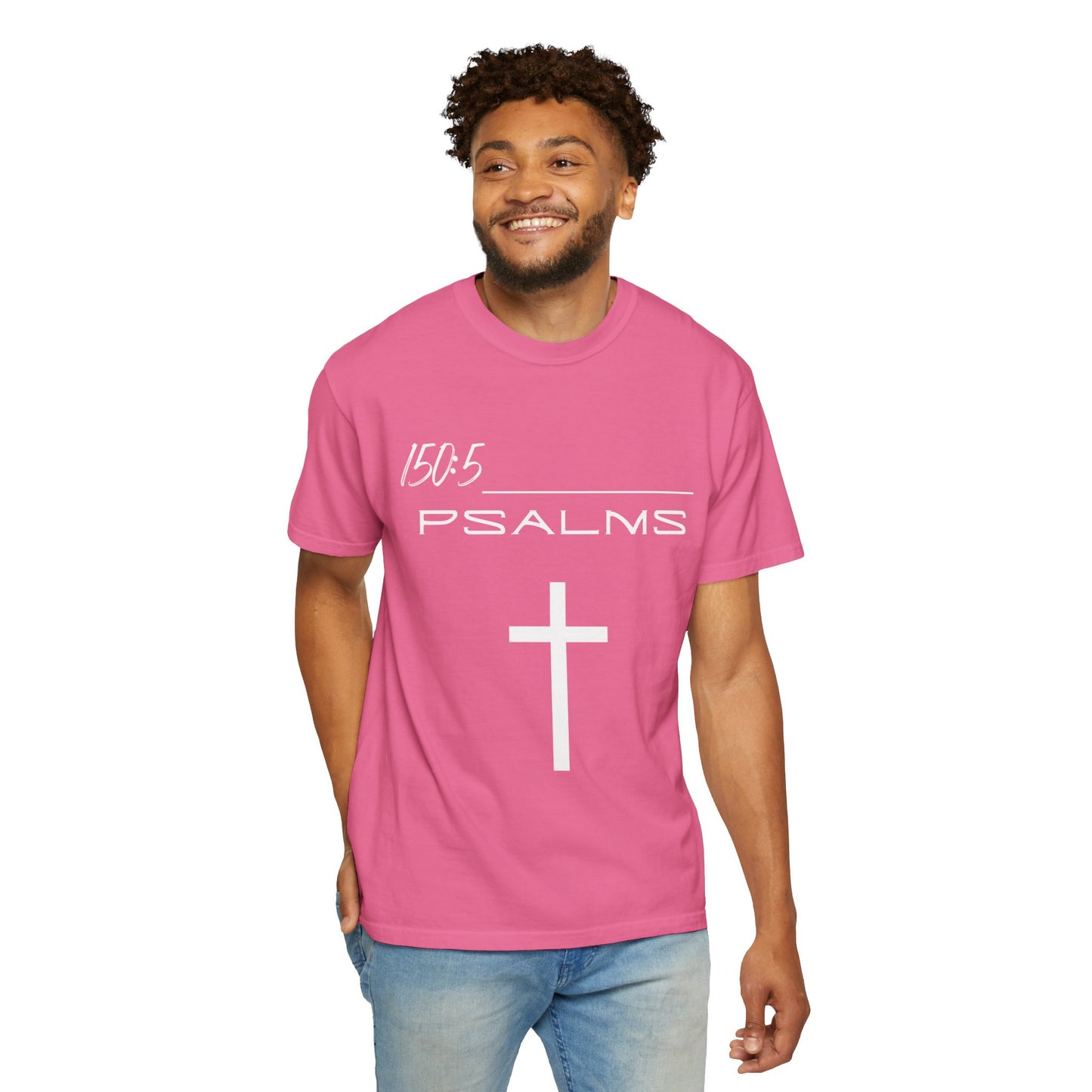 Psalms 150:5 w/ Full Scripture on Back Unisex Garment-Dyed T-shirt