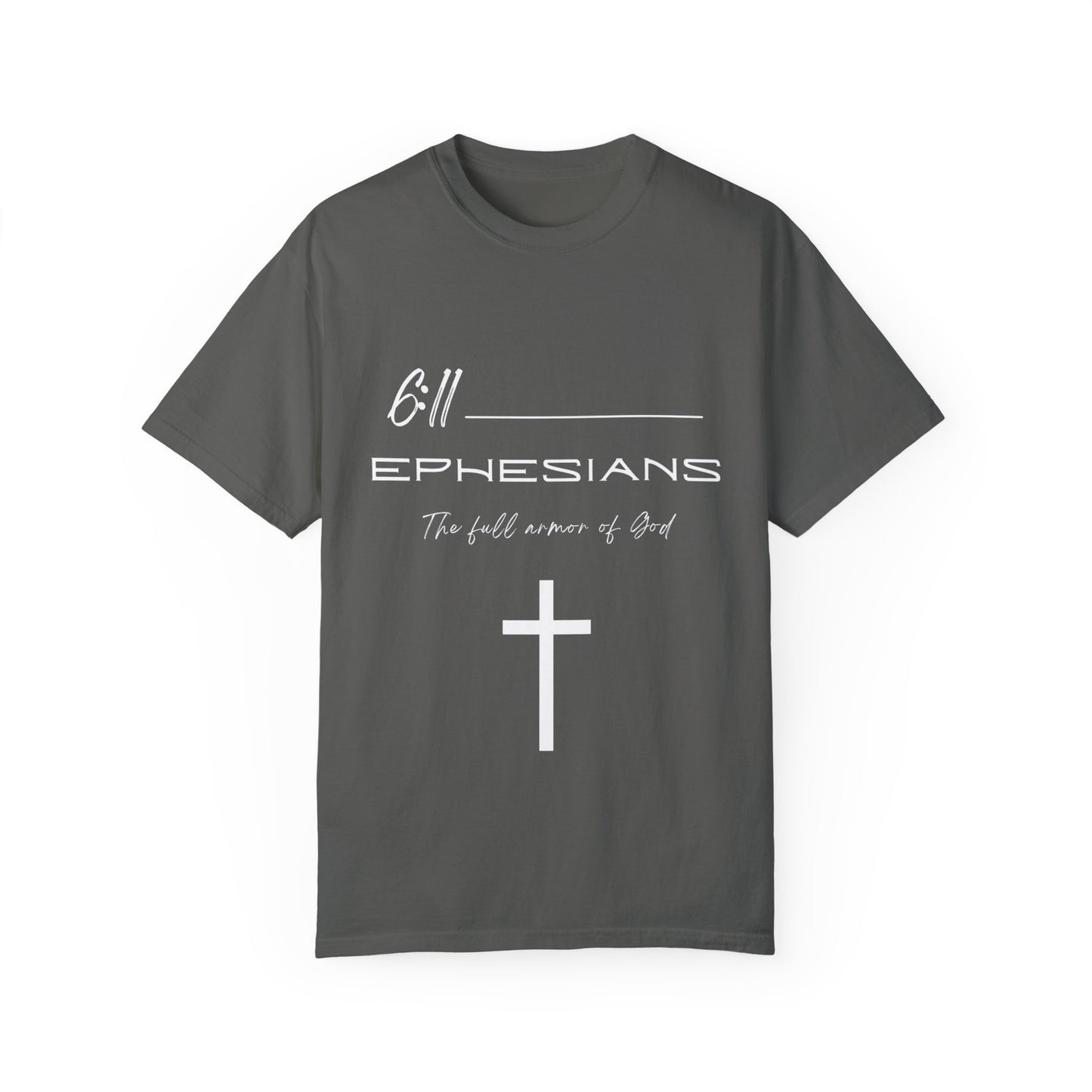 Ephesians 6:11 w/ Full Scripture on Back Unisex Garment-Dyed T-shirt