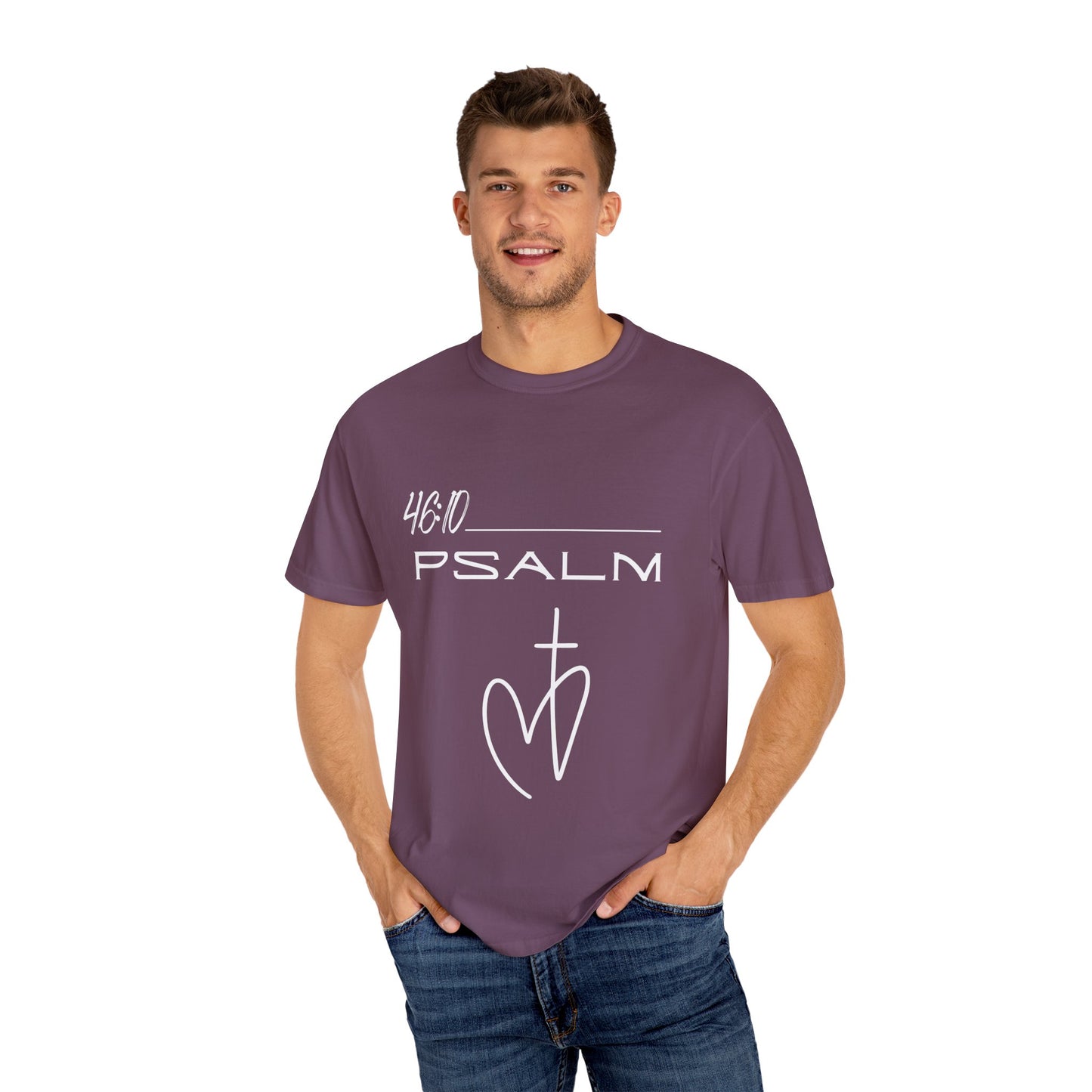 Psalm 46:10 w/ Full Scripture on Back Unisex Garment-Dyed T-shirt