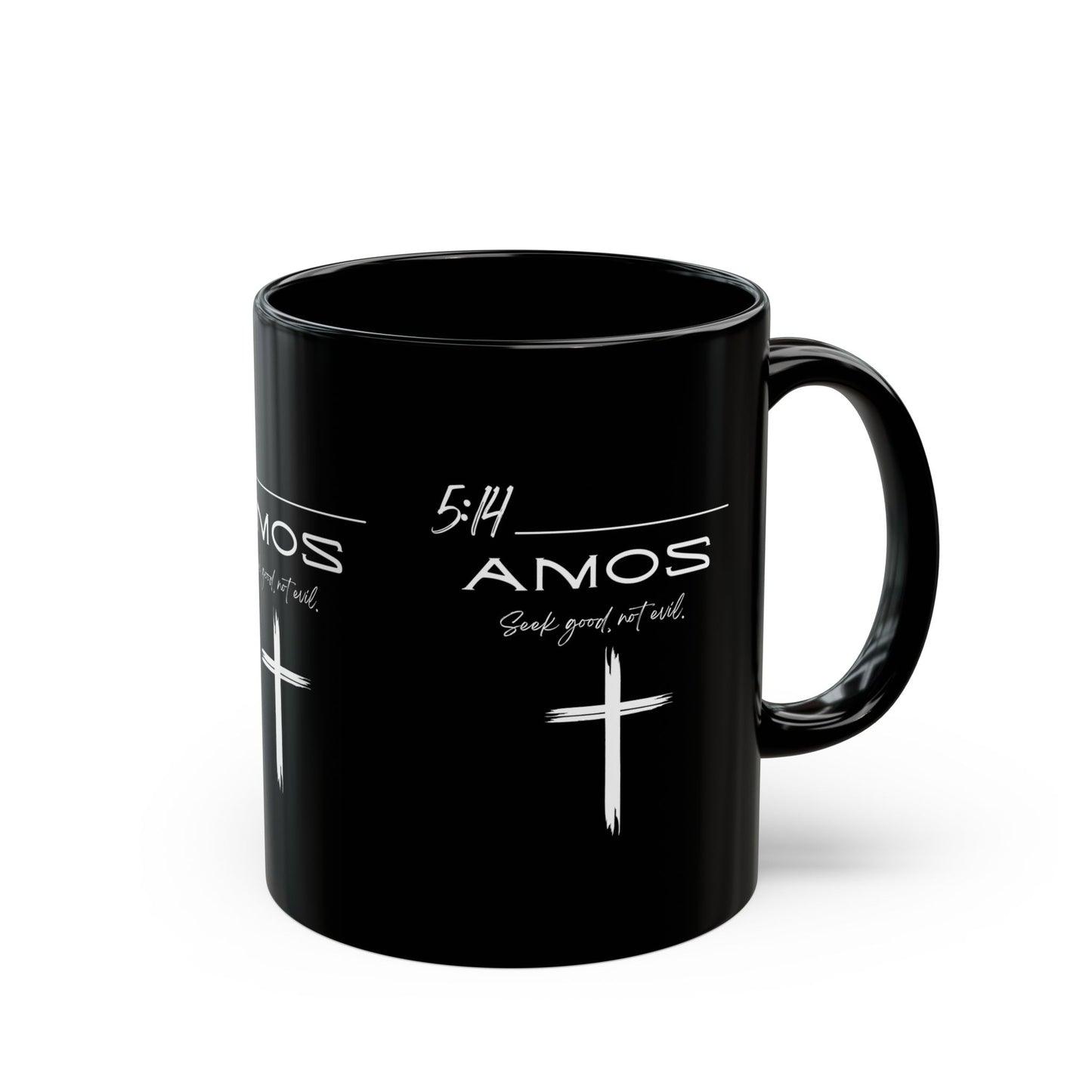 Amos 5:14 Good Not Evil Black Mug (11oz, 15oz)