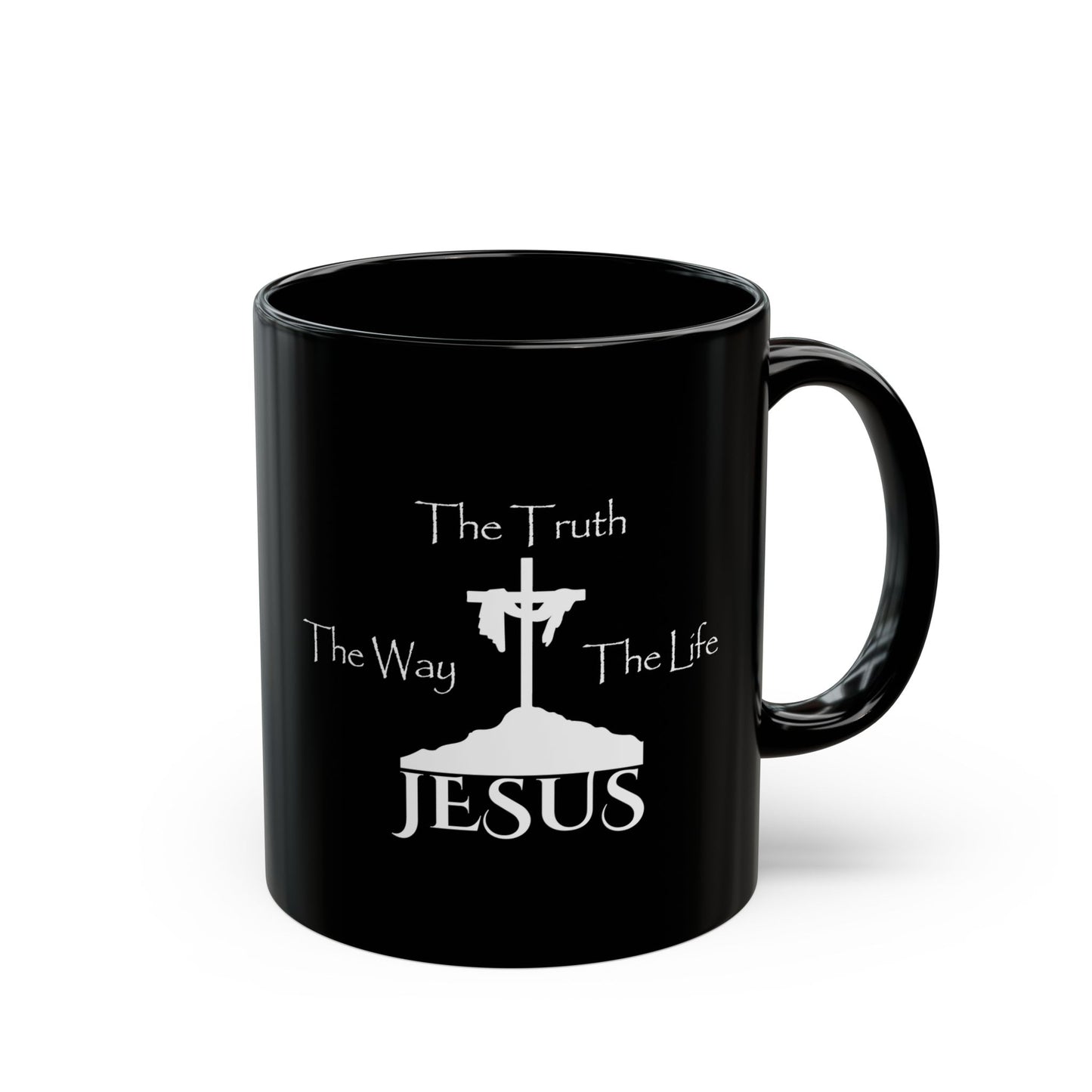 Jesus The Way The Truth The Life Black Mug (11oz, 15oz)