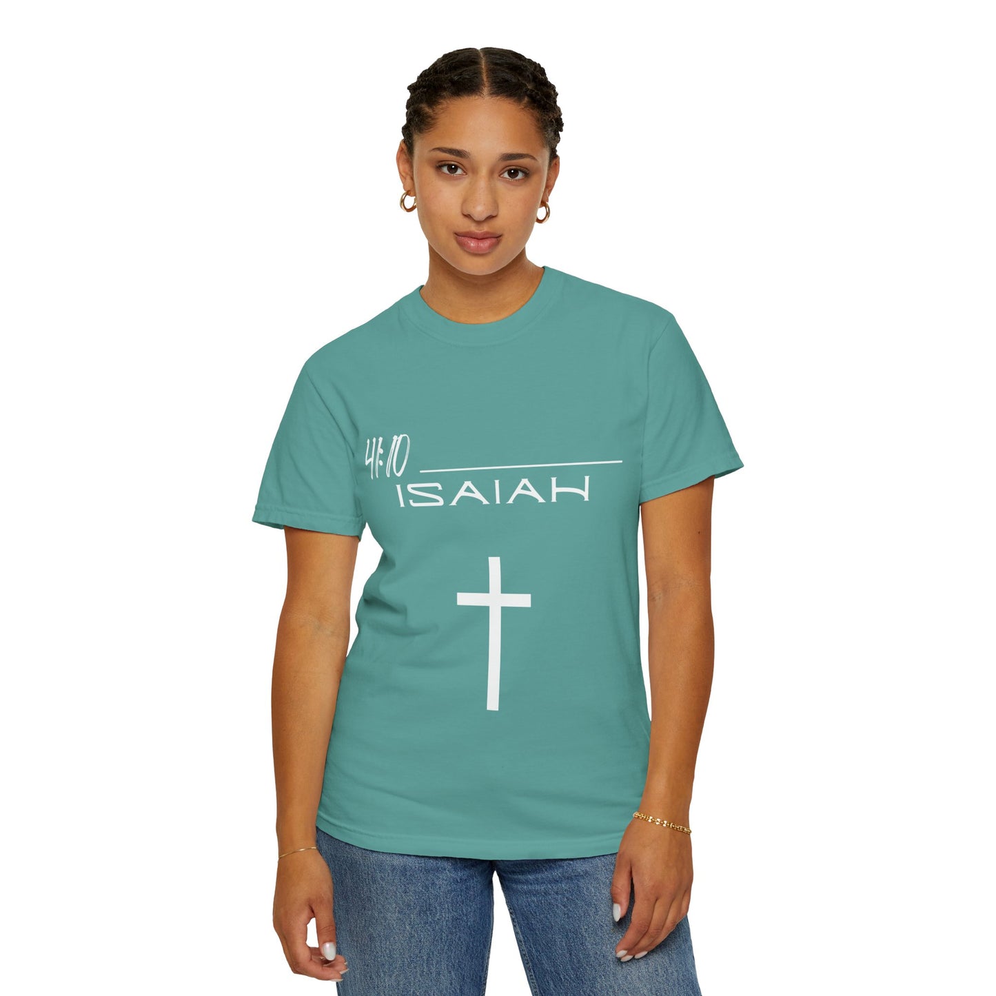 Isaiah 41:10 w/ Full Scripture on Back Unisex Garment-Dyed T-shirt