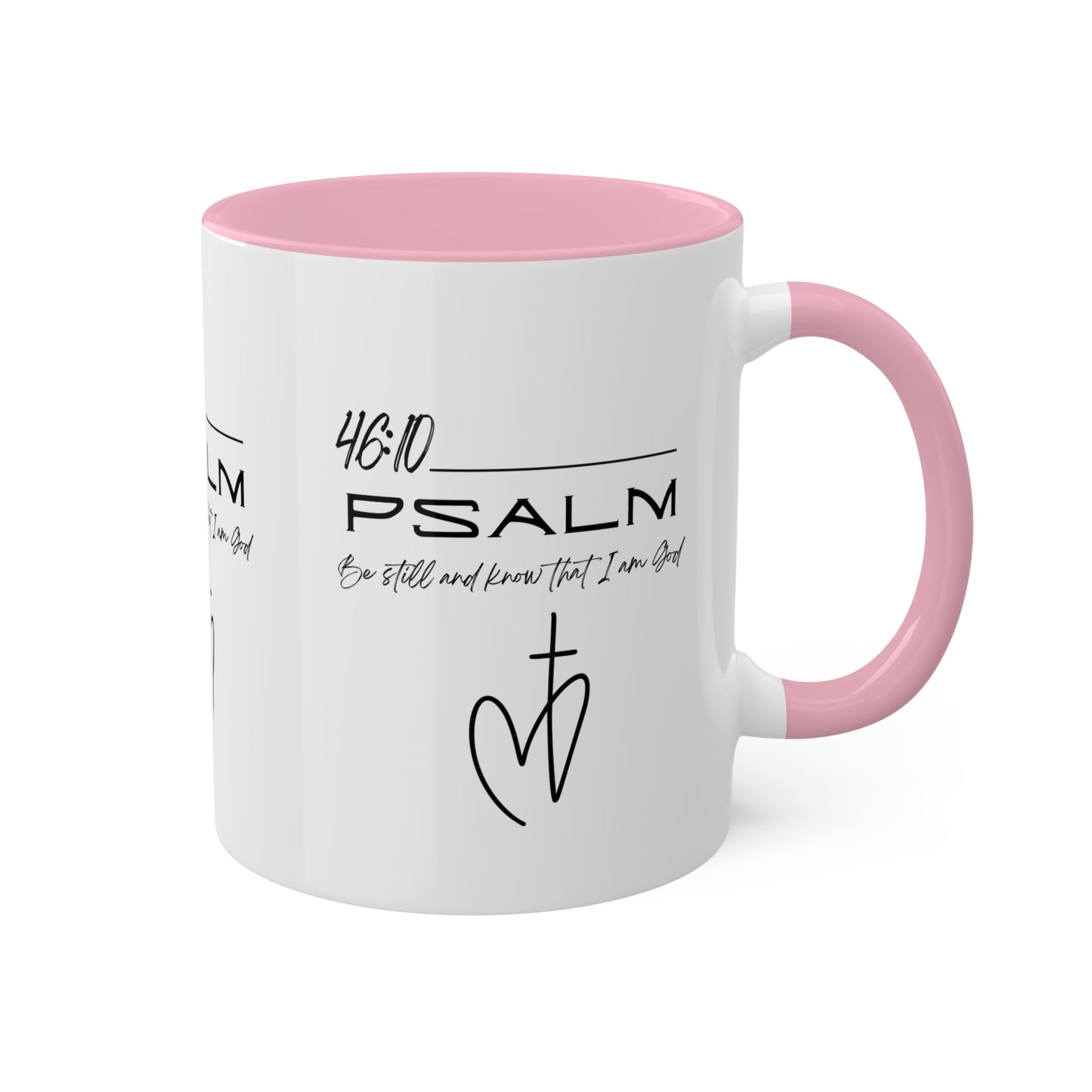 Psalm 46:10 Colorful Mugs, 11oz