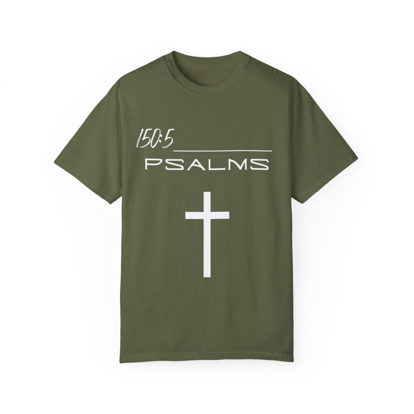 Psalms 150:5 w/ Full Scripture on Back Unisex Garment-Dyed T-shirt