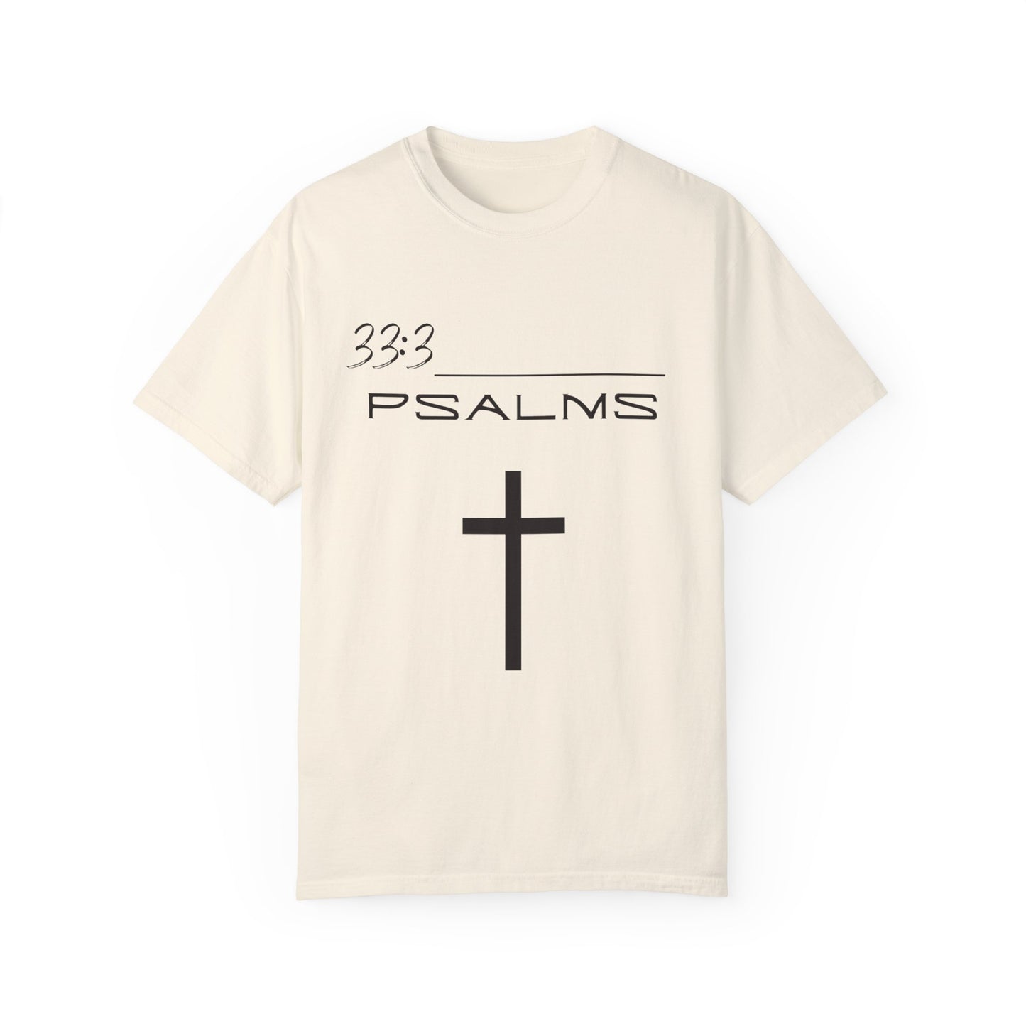 Psalms 33:3 w/ Full Scripture on Back Unisex Garment-Dyed T-shirt