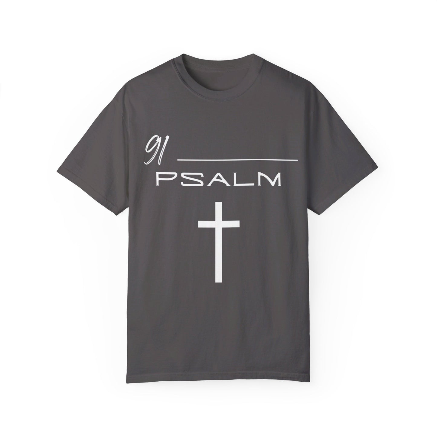 Psalm 91 Unisex Garment-Dyed T-shirt