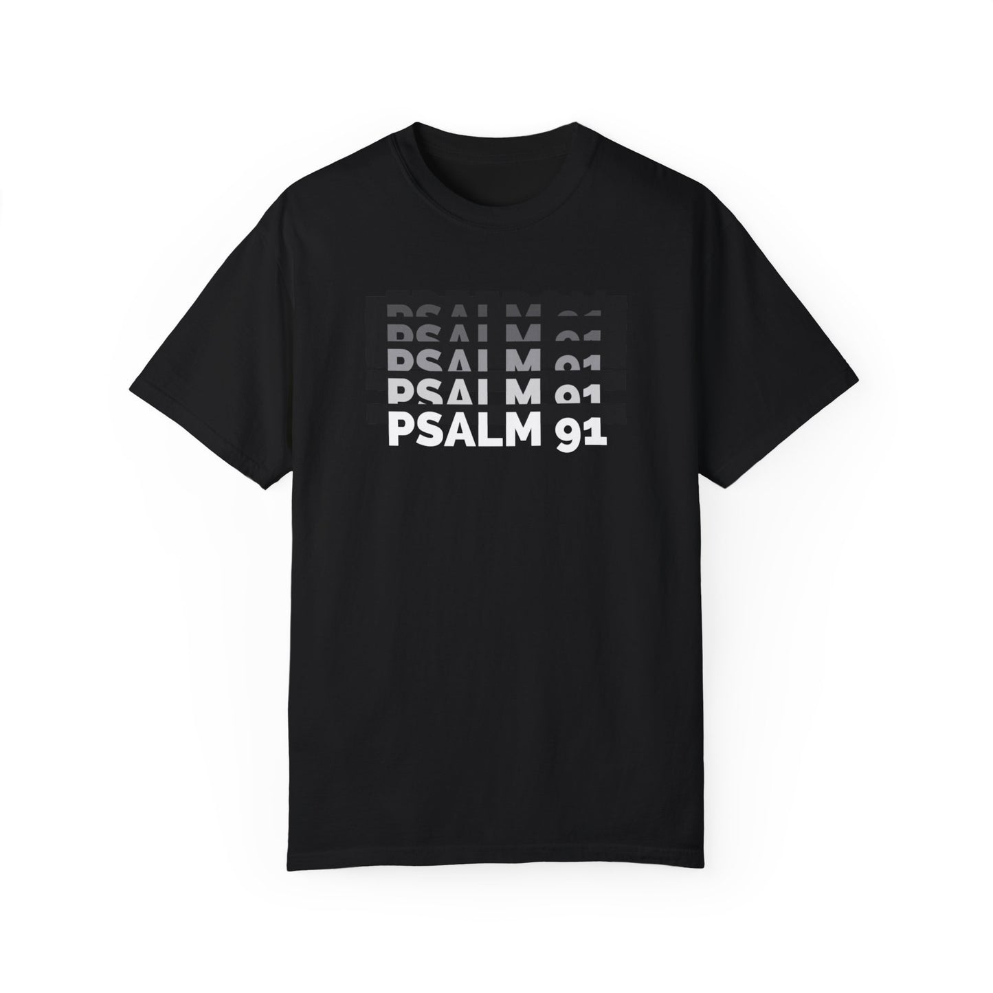 Psalm 91 Unisex Garment-Dyed T-shirt