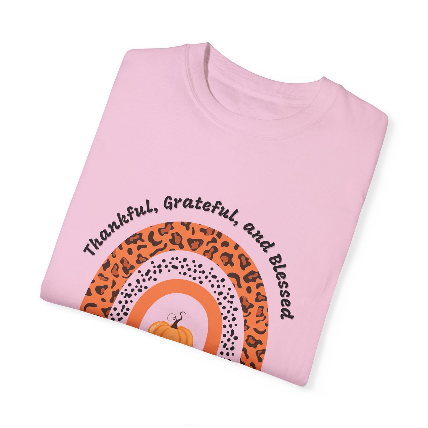 Thankful Grateful Blessed Unisex Garment-Dyed T-shirt