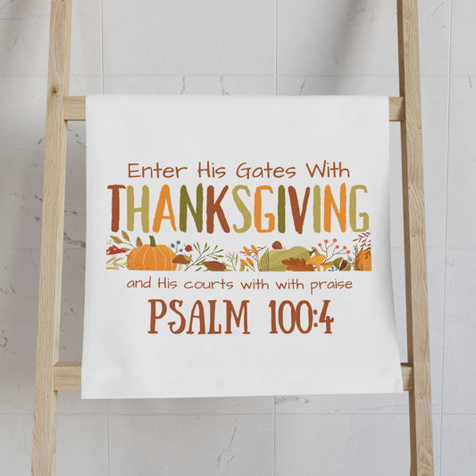 Thanksgiving Psalm 100:4 Hand Towel