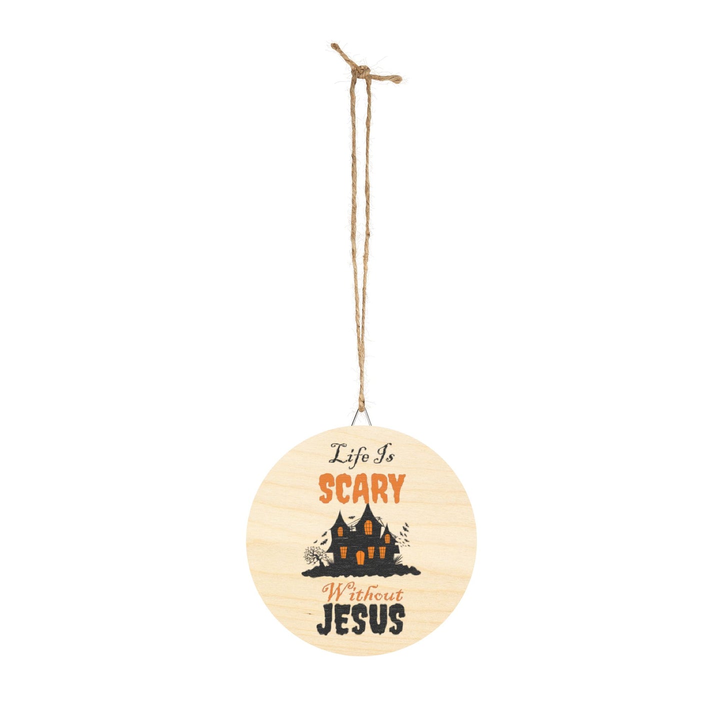 Life Is Scary Without Jesus Wood Signs Seasonal Decor