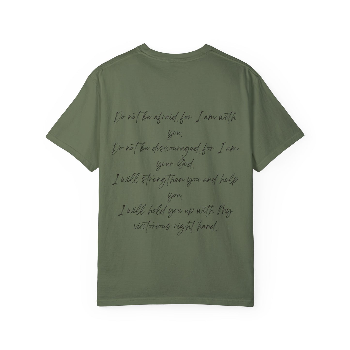 Isaiah 41:10 w/ Full Scripture on Back Unisex Garment-Dyed T-shirt