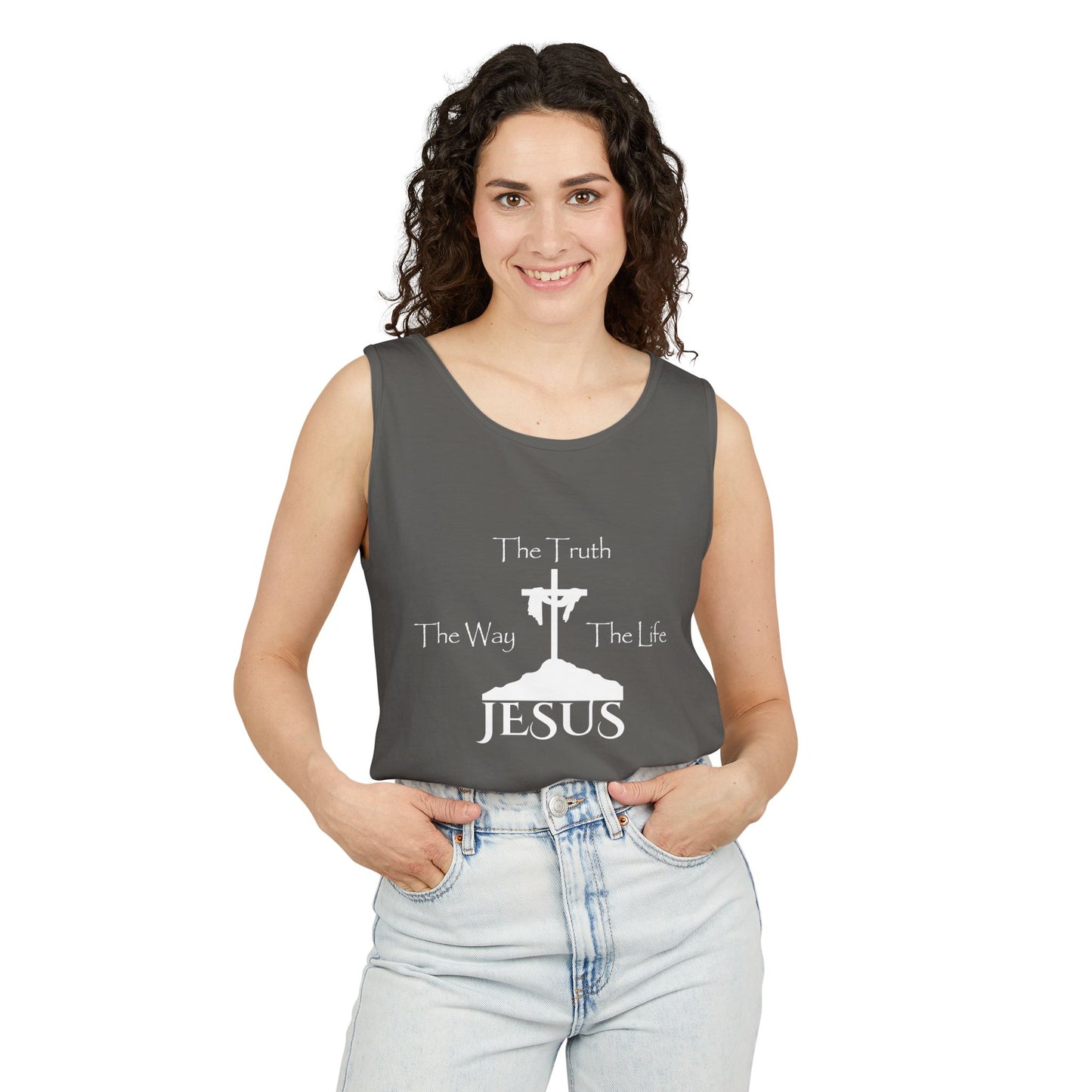 Jesus The Way The Truth The Life Unisex Garment-Dyed Tank Top