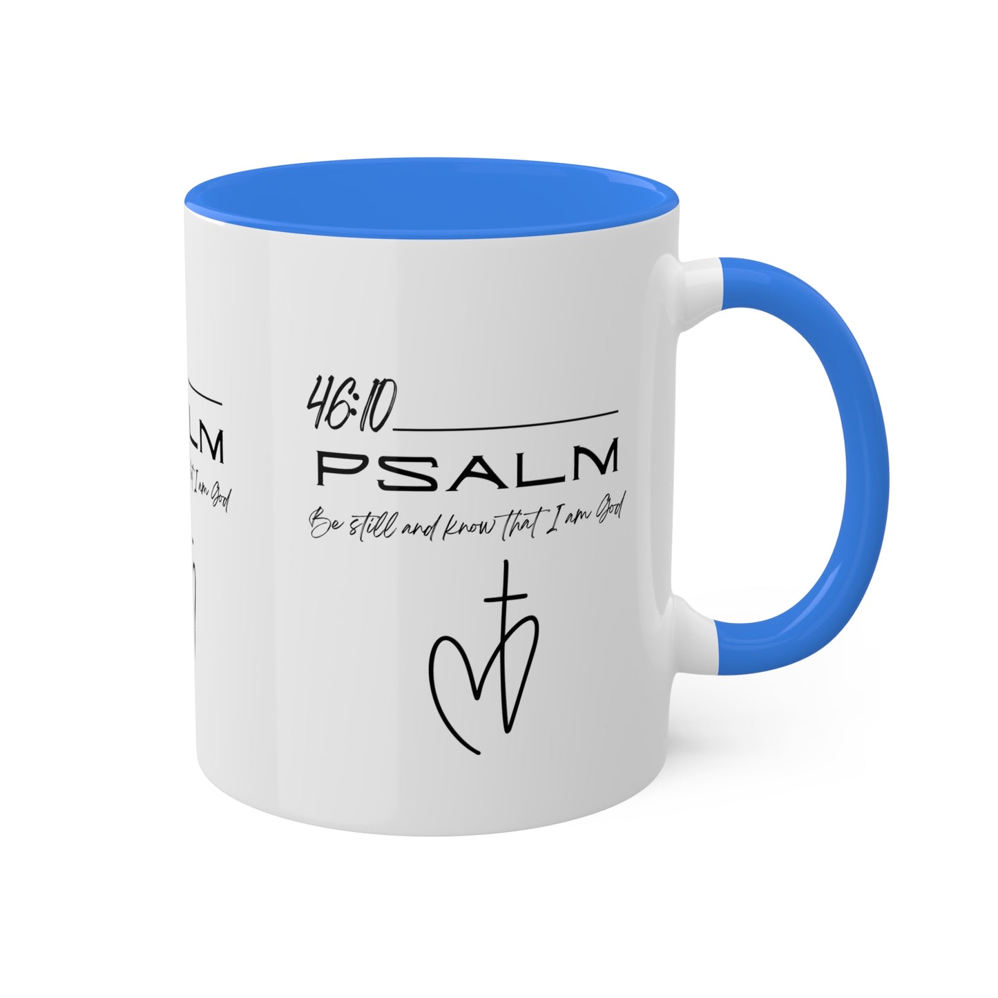 Psalm 46:10 Colorful Mugs, 11oz