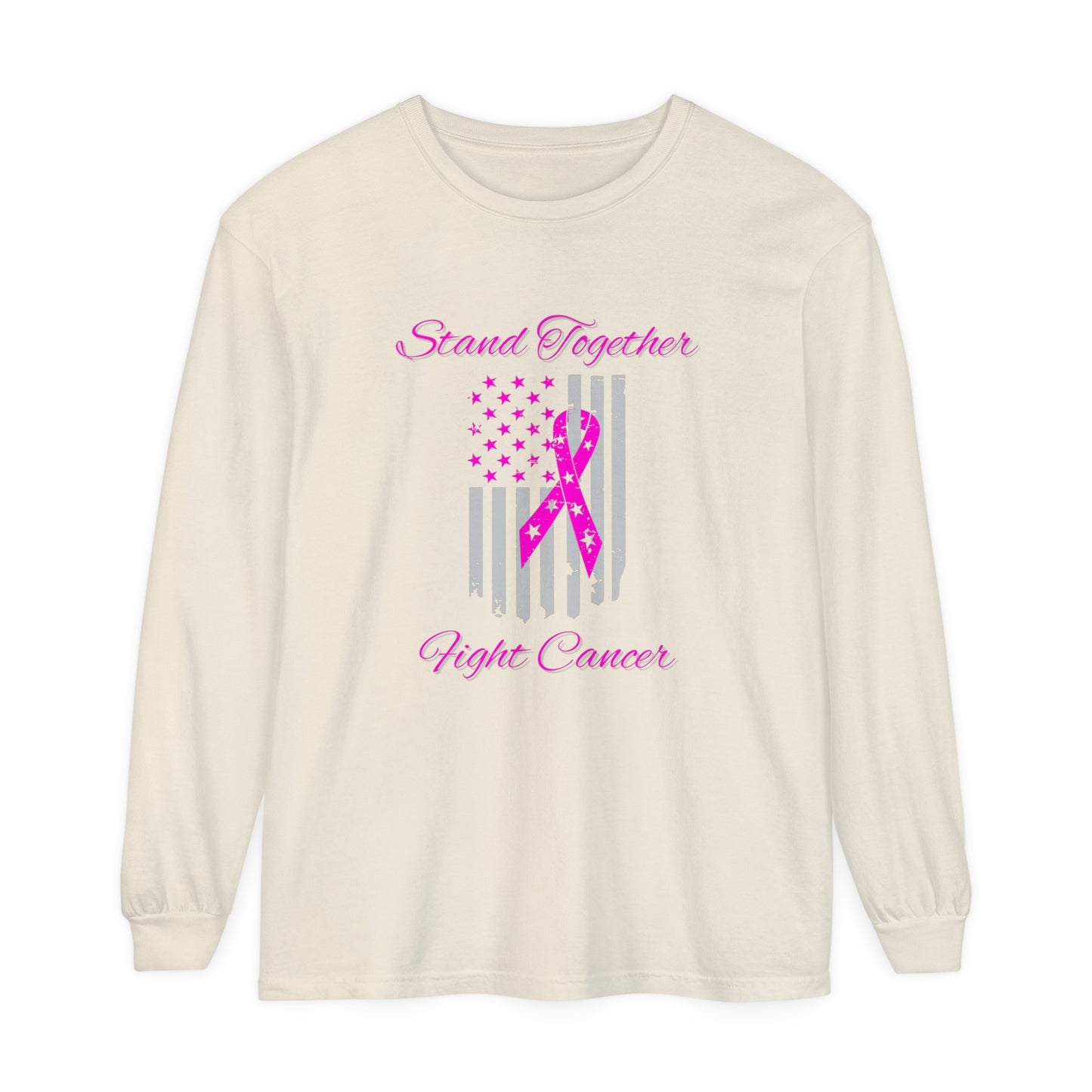 Stand Together Fight Breast Cancer Unisex Garment-dyed Long Sleeve T-Shirt