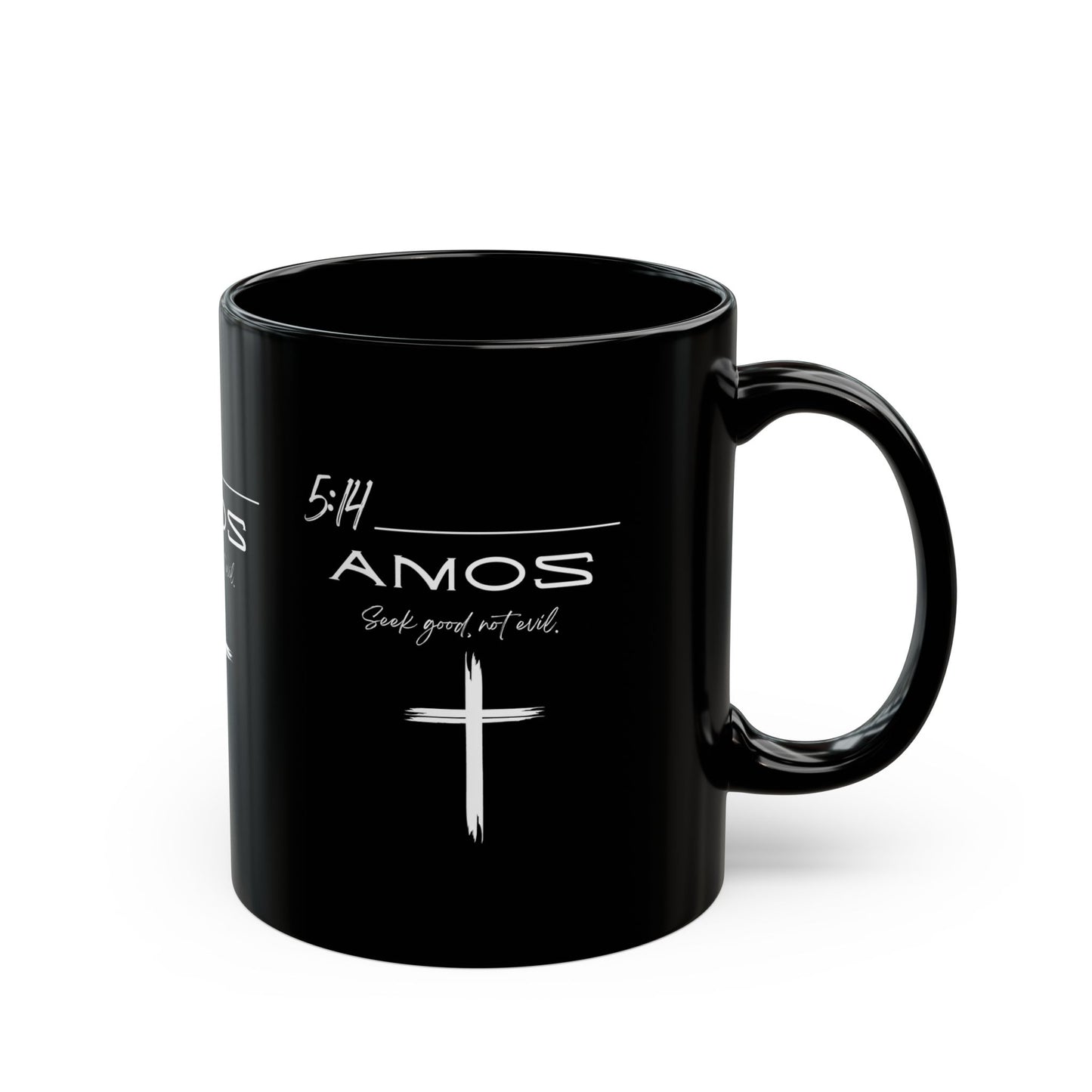 Amos 5:14 Good Not Evil Black Mug (11oz, 15oz)