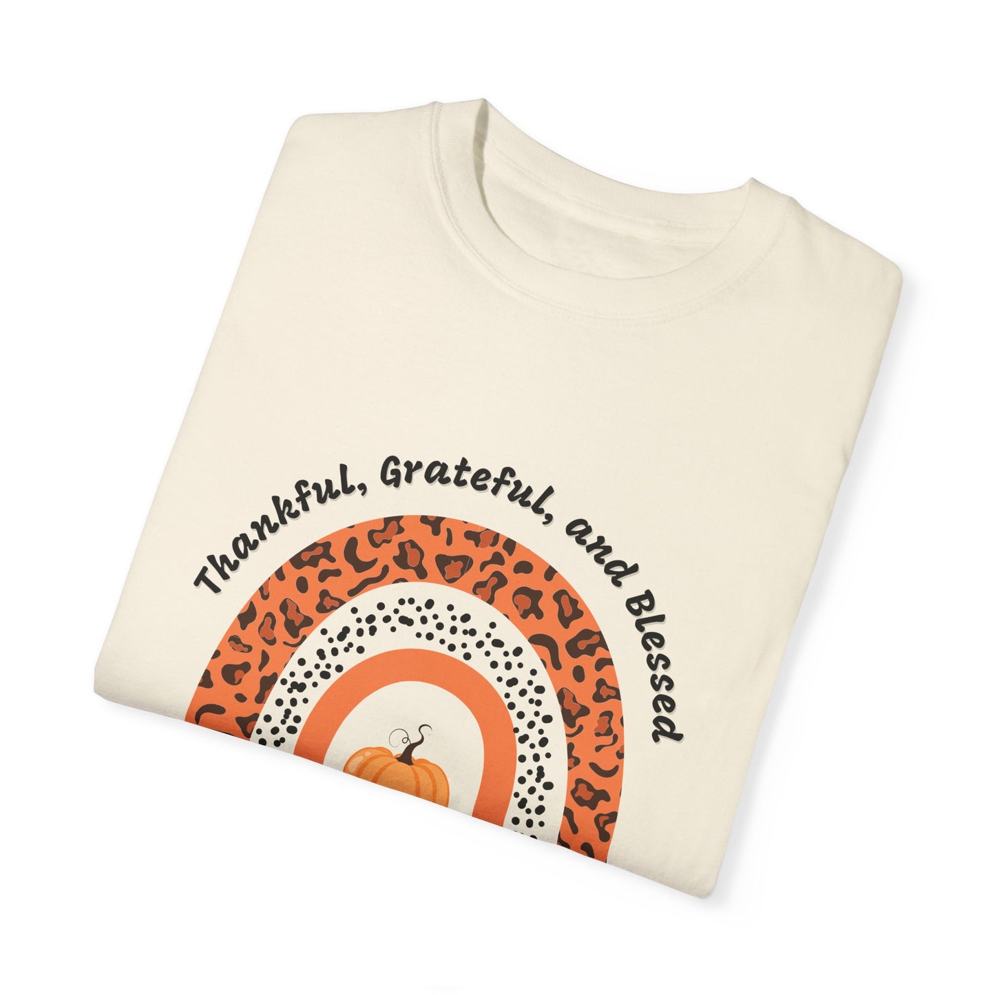 Thankful Grateful Blessed Unisex Garment-Dyed T-shirt