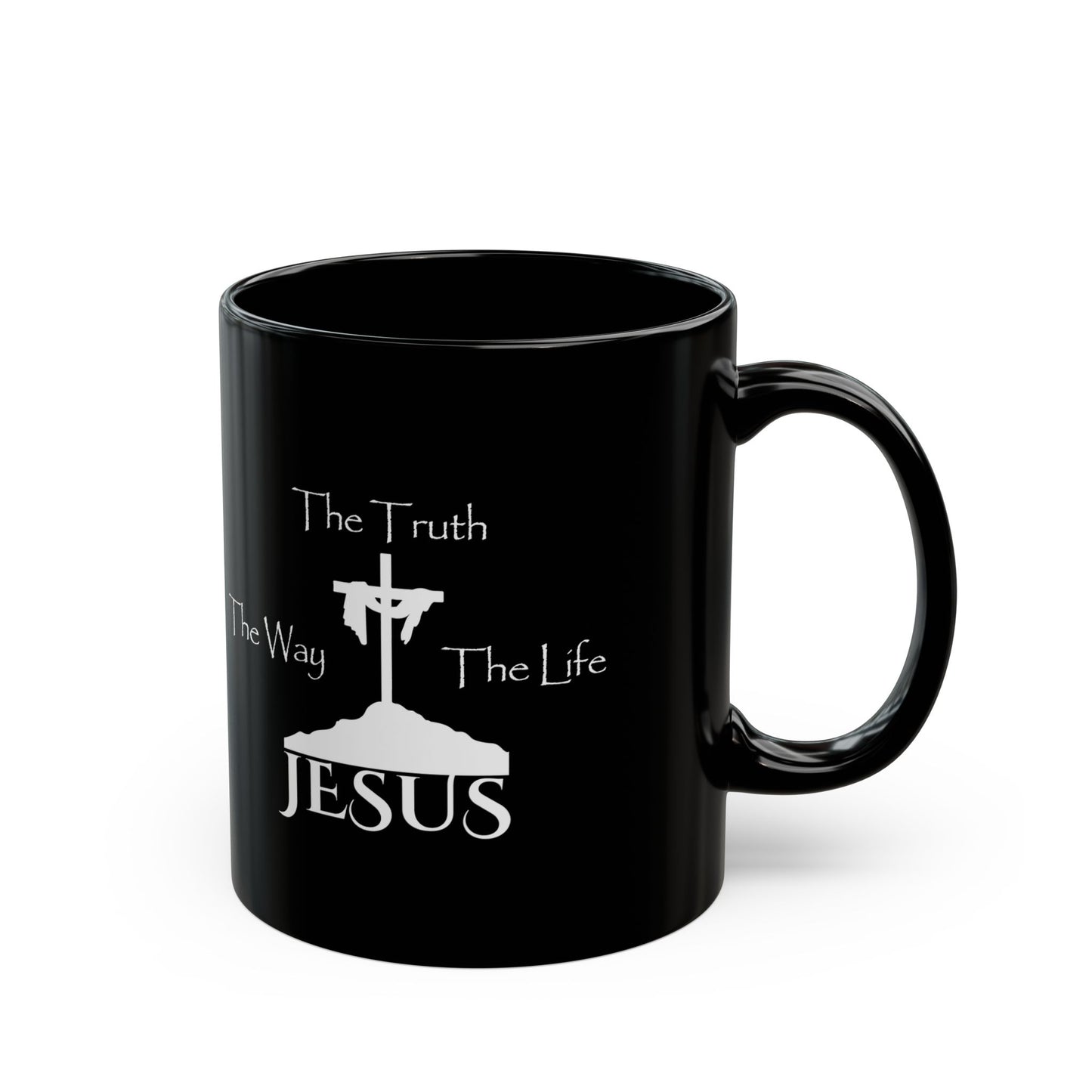 Jesus The Way The Truth The Life Black Mug (11oz, 15oz)