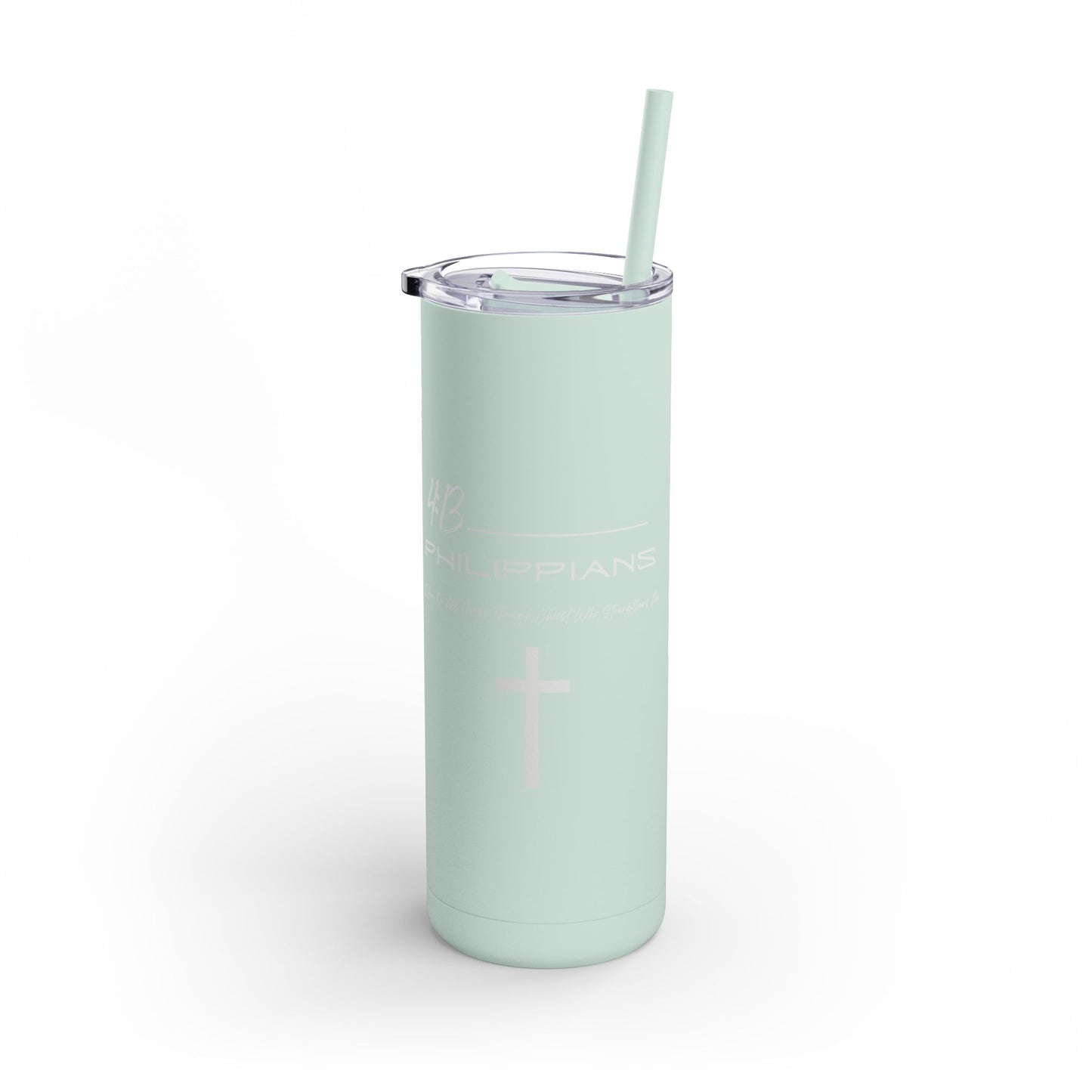 Philippians 4:13 Maars Maker Skinny Matte Tumbler, 20oz