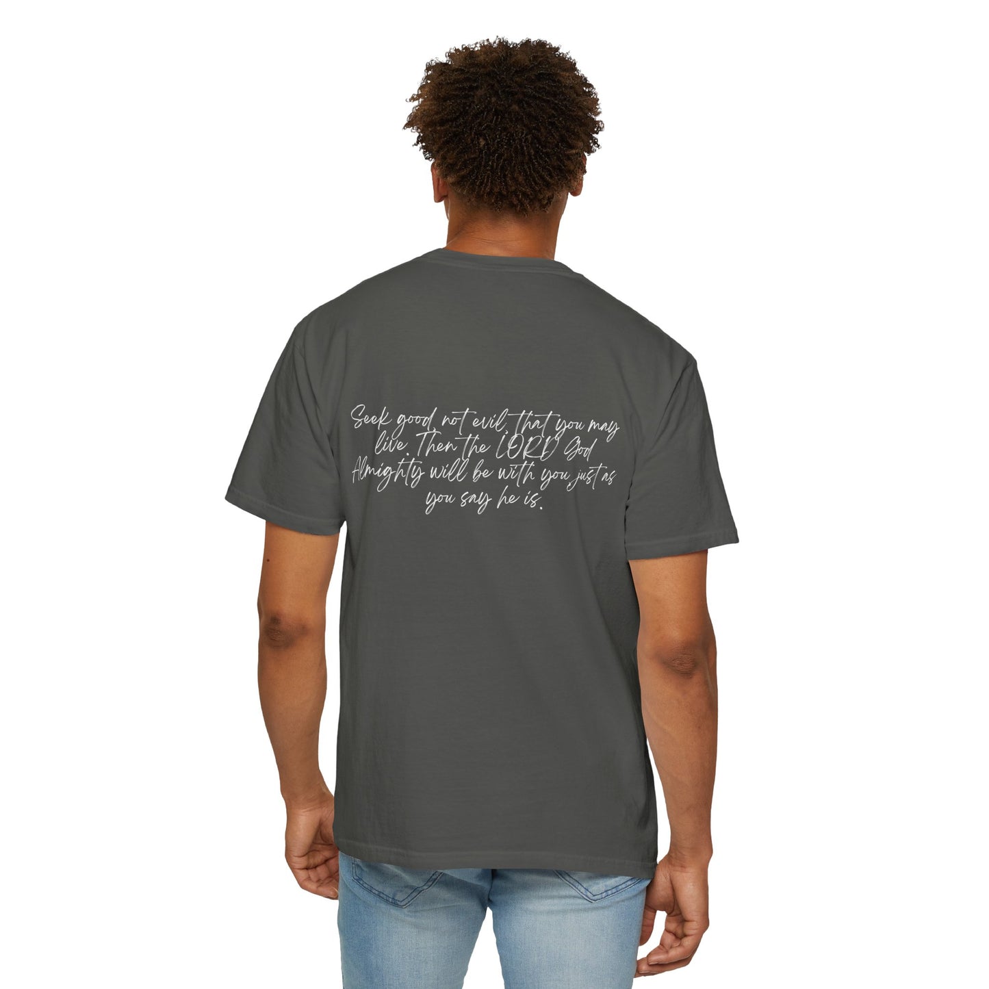 Amos 5:14 w/ Full Scripture on Back Unisex Garment-Dyed T-shirt