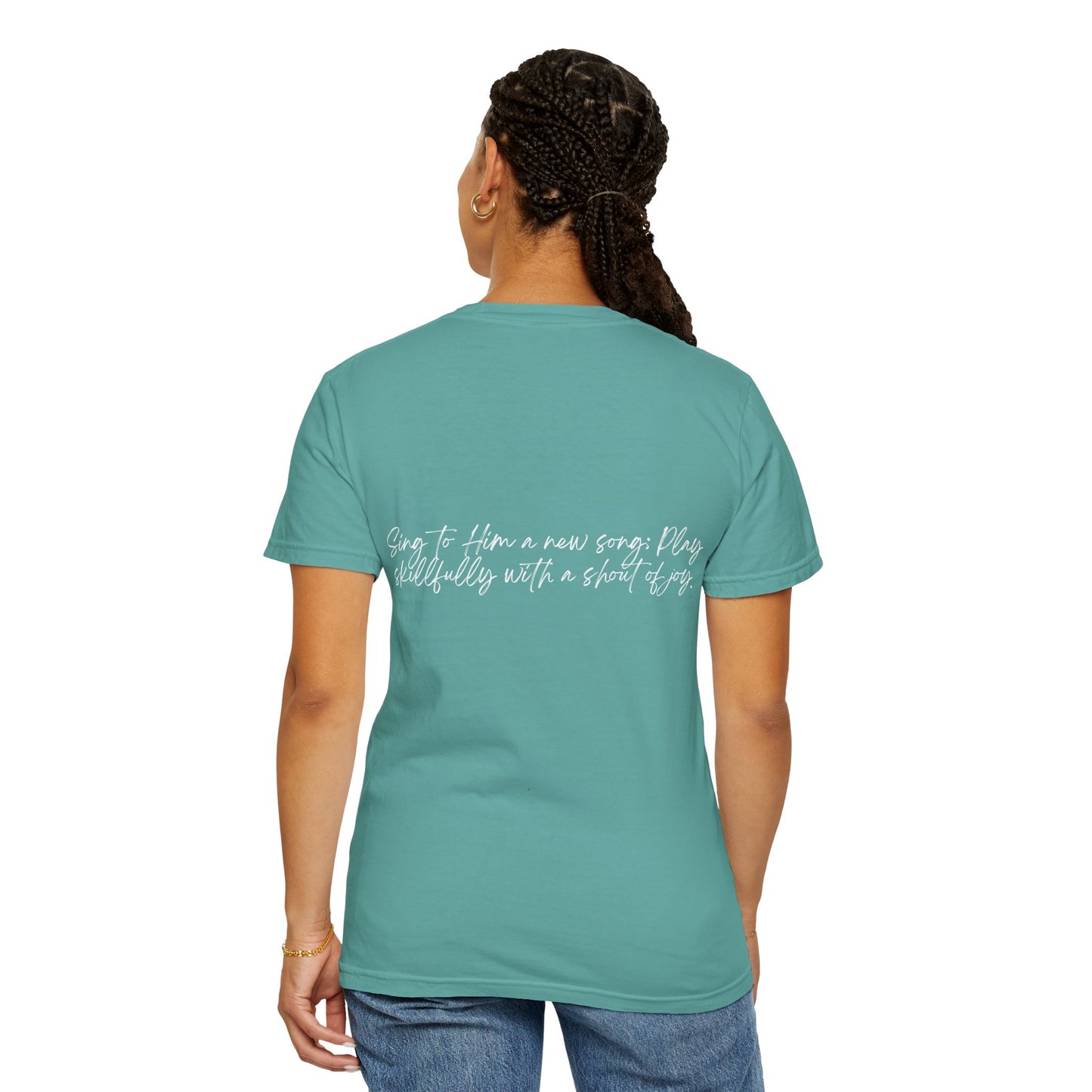 Psalms 33:3 w/ Full Scripture on Back Unisex Garment-Dyed T-shirt