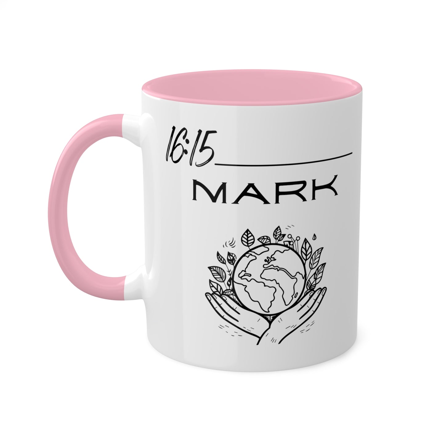 Mark 16:15 Colorful Mugs, 11oz