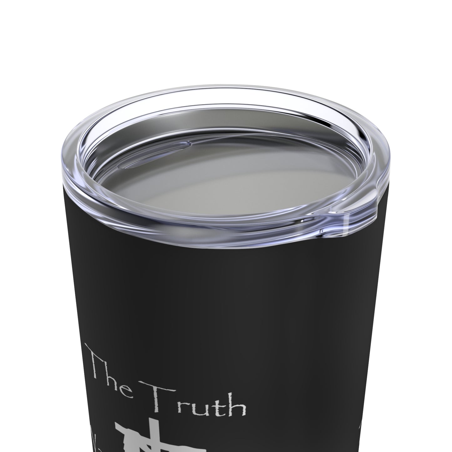 Jesus The Way The Truth The Life Tumbler 20oz