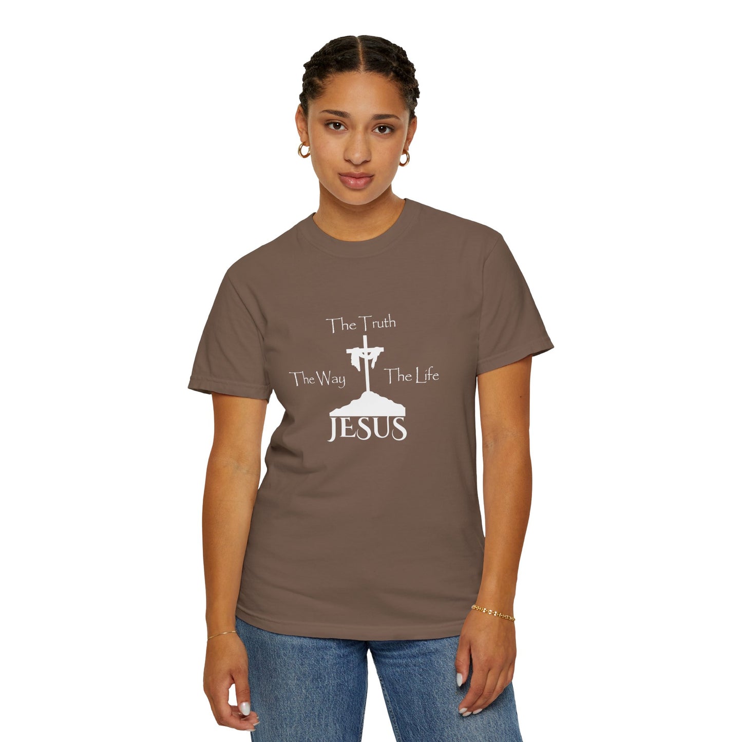 Jesus The Way The Truth The Life Unisex Garment-Dyed T-shirt