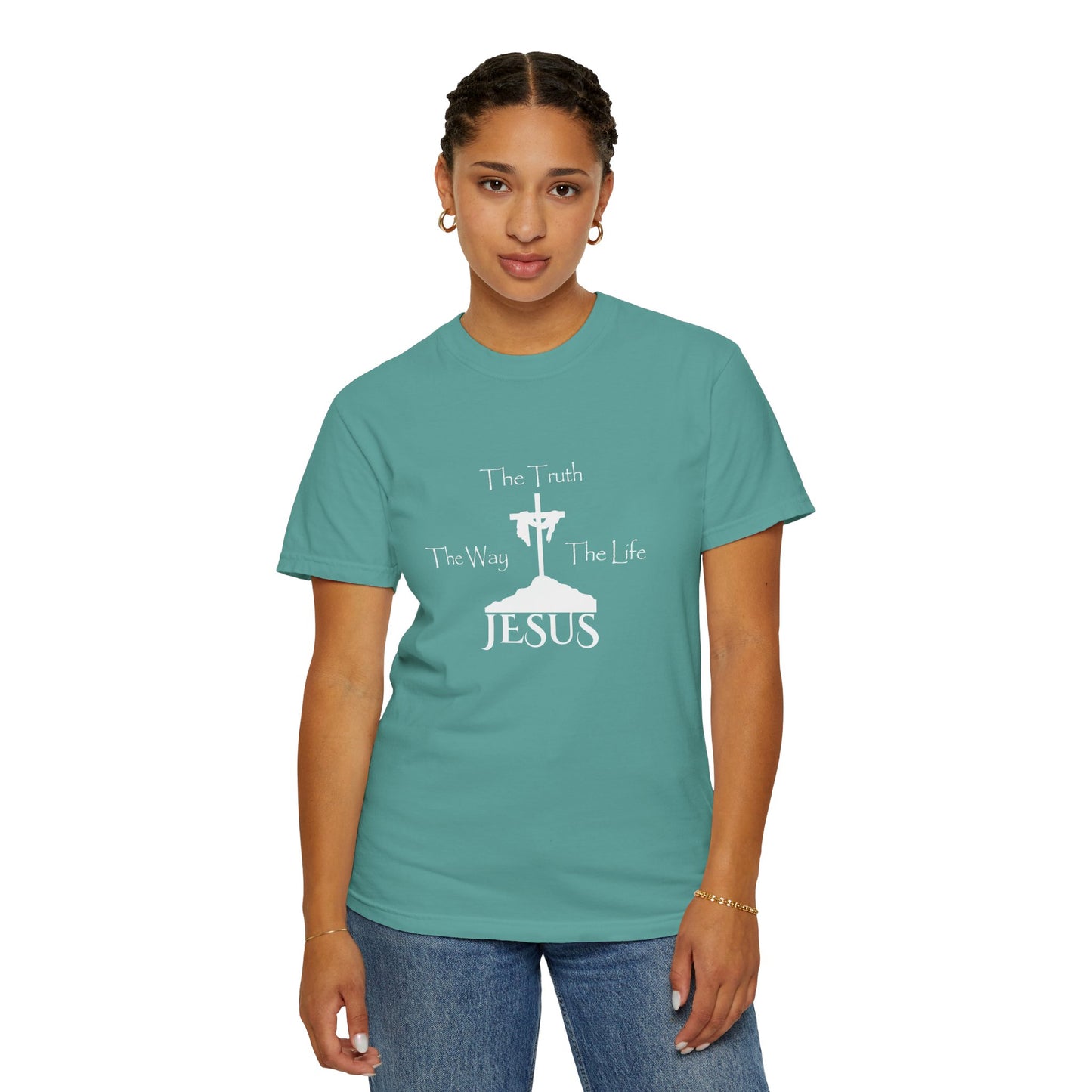 Jesus The Way The Truth The Life Unisex Garment-Dyed T-shirt