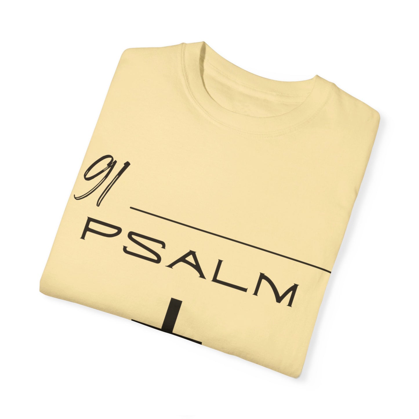 Psalm 91 Unisex Garment-Dyed T-shirt