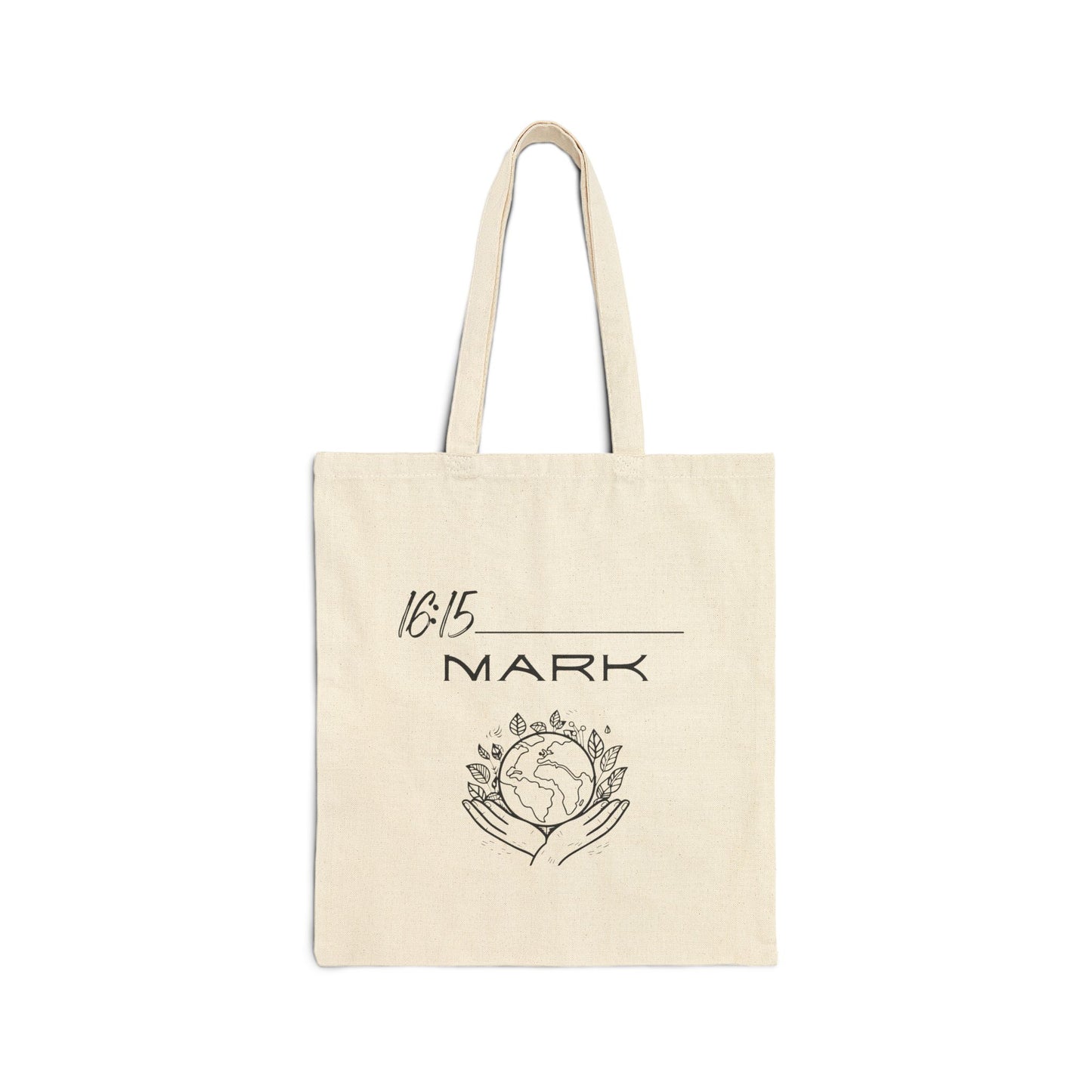 Mark 16:15 w/ Full Scripture Cotton Canvas Tote Bag