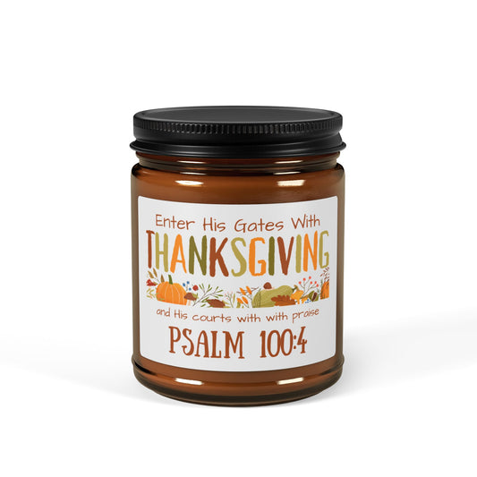 Thanksgiving Psalm 100:4 Scented Soy Candle (Multi-Size, Amber Jar)